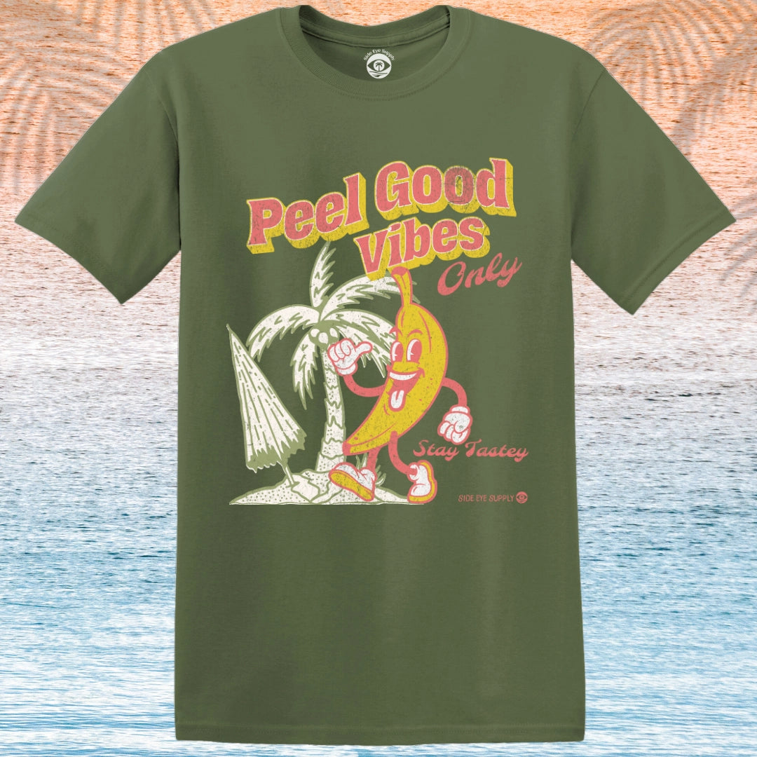Peel Good Vibes Only T-Shirt