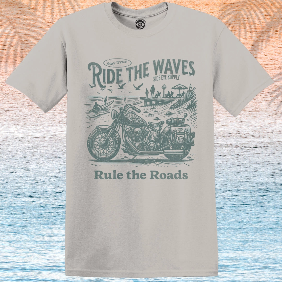 Ride the Waves Rule the Roads T-Shirt