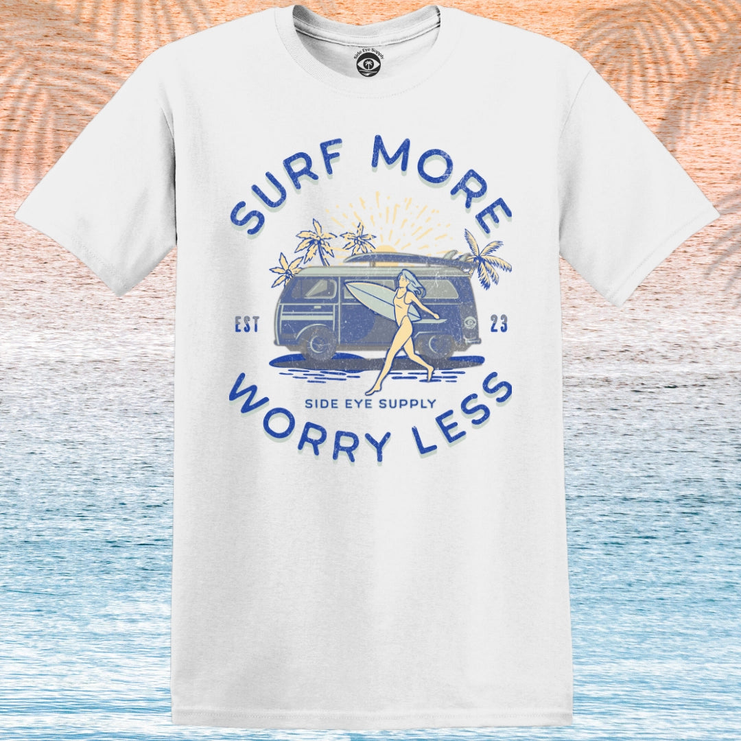 Surf More Worry Less T-Shirt