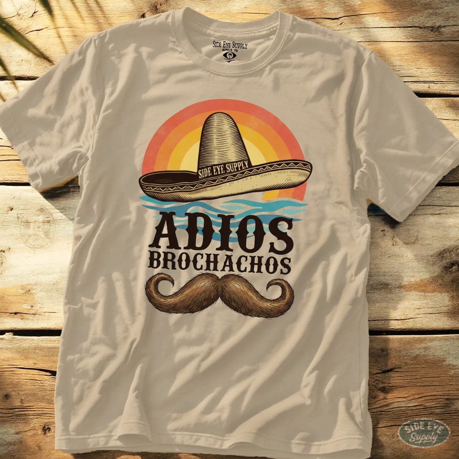 Adios Brochachos Tee Sand / S - by Side Eye Supply - Surf Beach Life Apparel