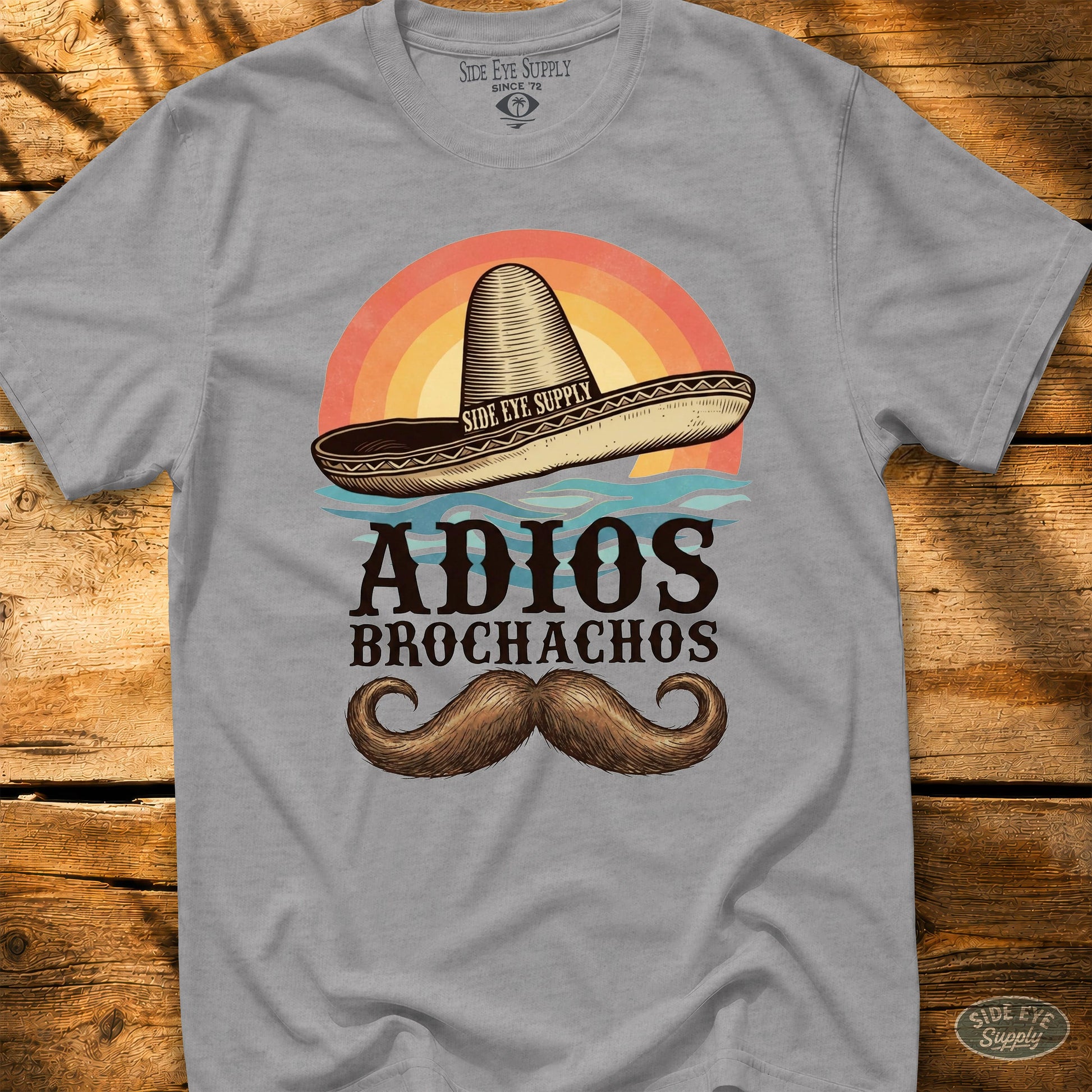 Adios Brochachos Tee Sport Grey / S - by Side Eye Supply - Surf Beach Life Apparel