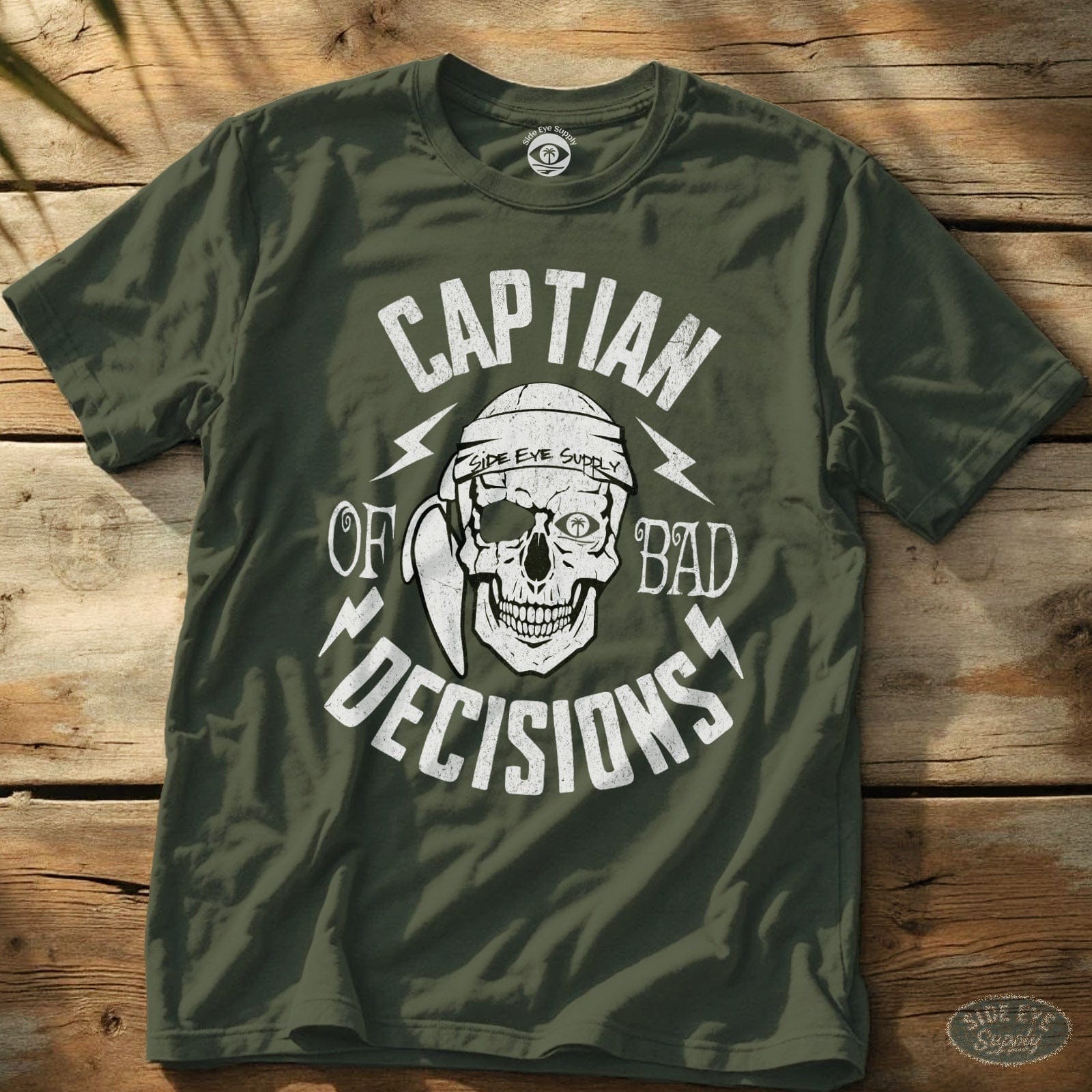 Bad Decisions Tee Military Green / S - by Side Eye Supply - Surf Beach Life Apparel