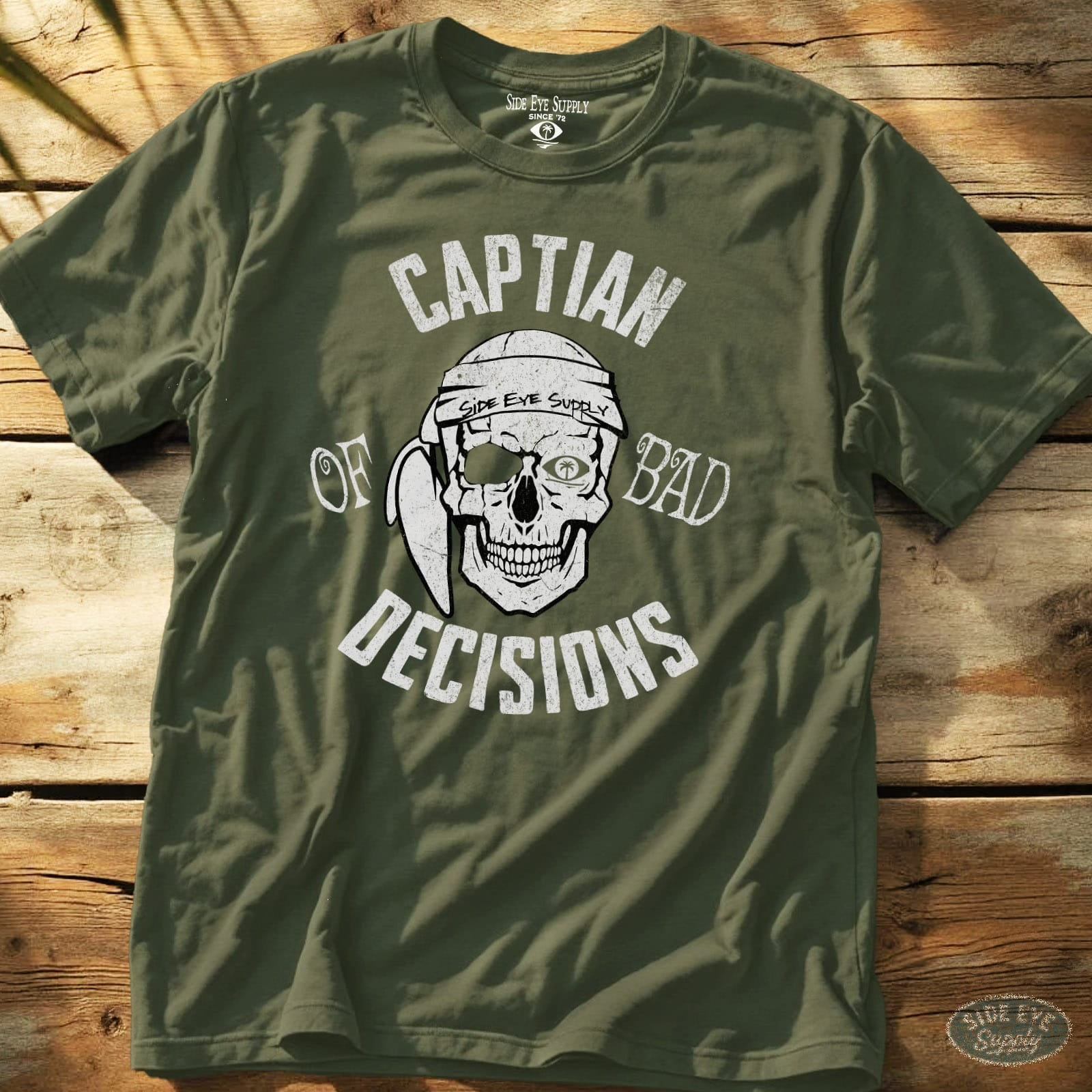 Bad Decisions Tee Military Green / S - by Side Eye Supply - Surf Beach Life Apparel