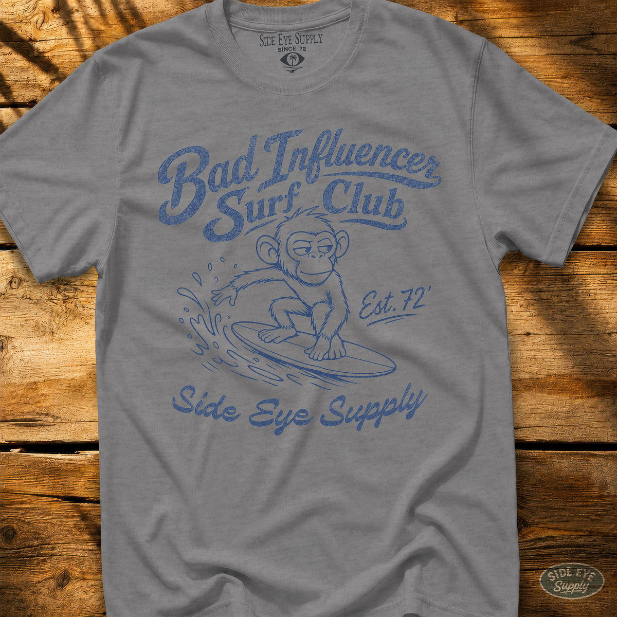 Bad Influencer - Tee Sport Grey / S - by Side Eye Supply - Surf Beach Life Apparel
