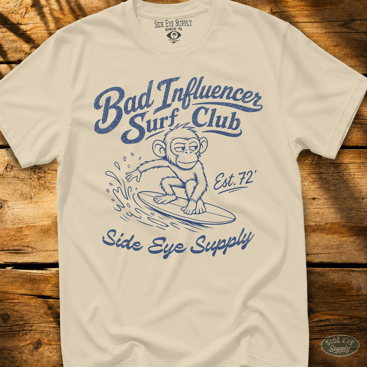 Bad Influencer - Tee Natural / S - by Side Eye Supply - Surf Beach Life Apparel