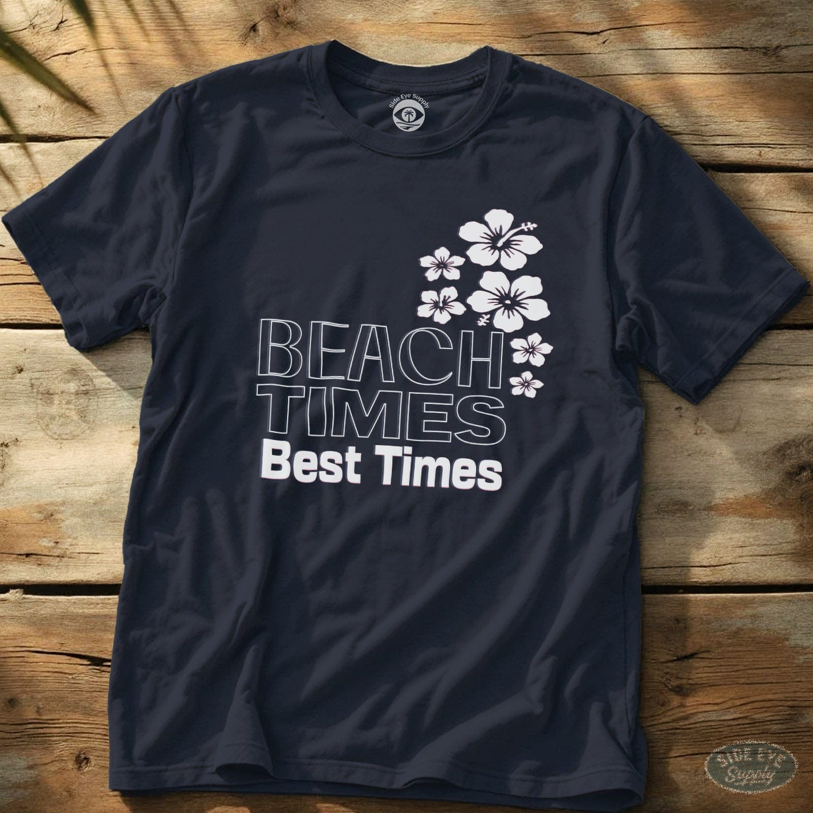 Beach Times Best Times Tee Navy / S - by Side Eye Supply - Surf Beach Life Apparel