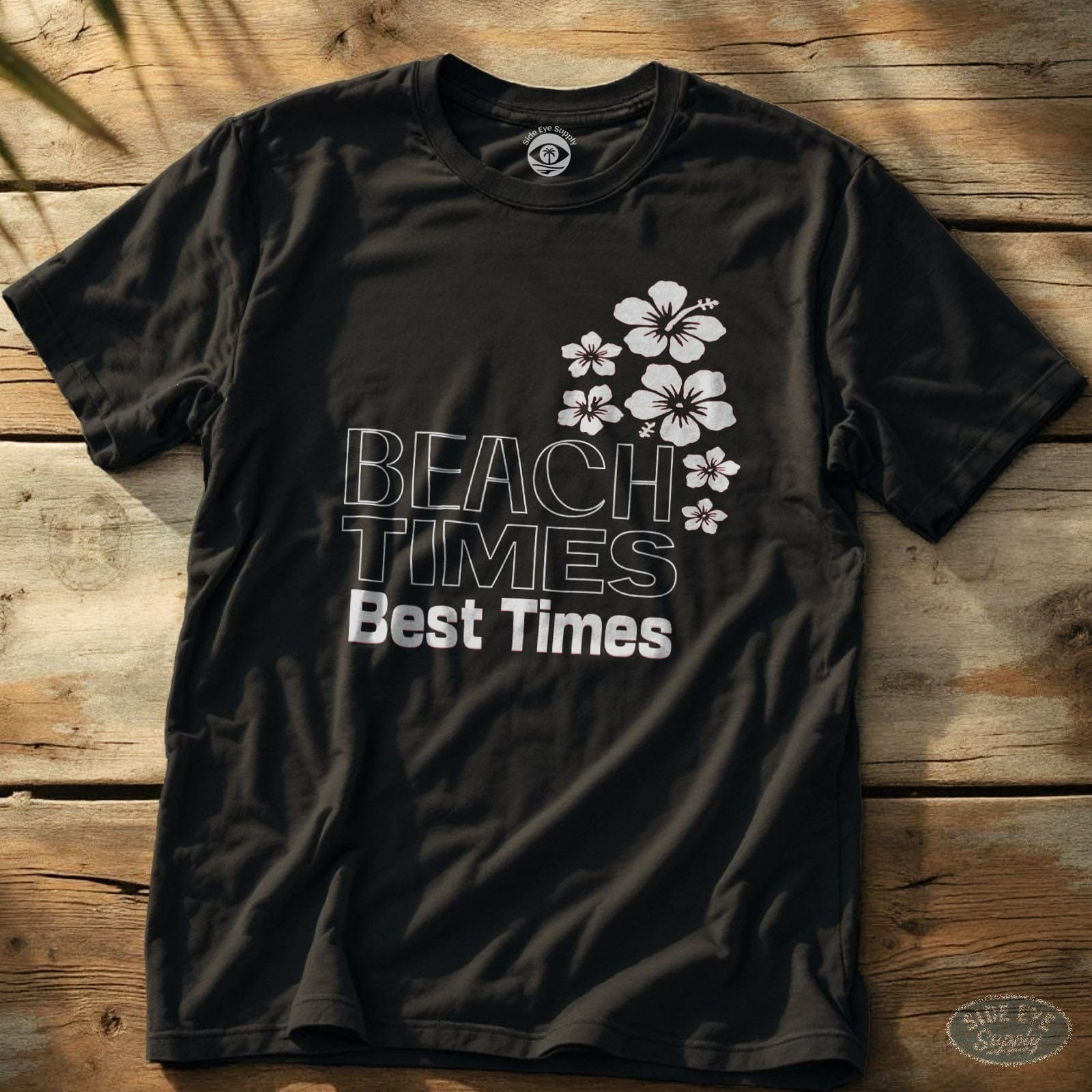 Beach Times Best Times Tee Black / S - by Side Eye Supply - Surf Beach Life Apparel