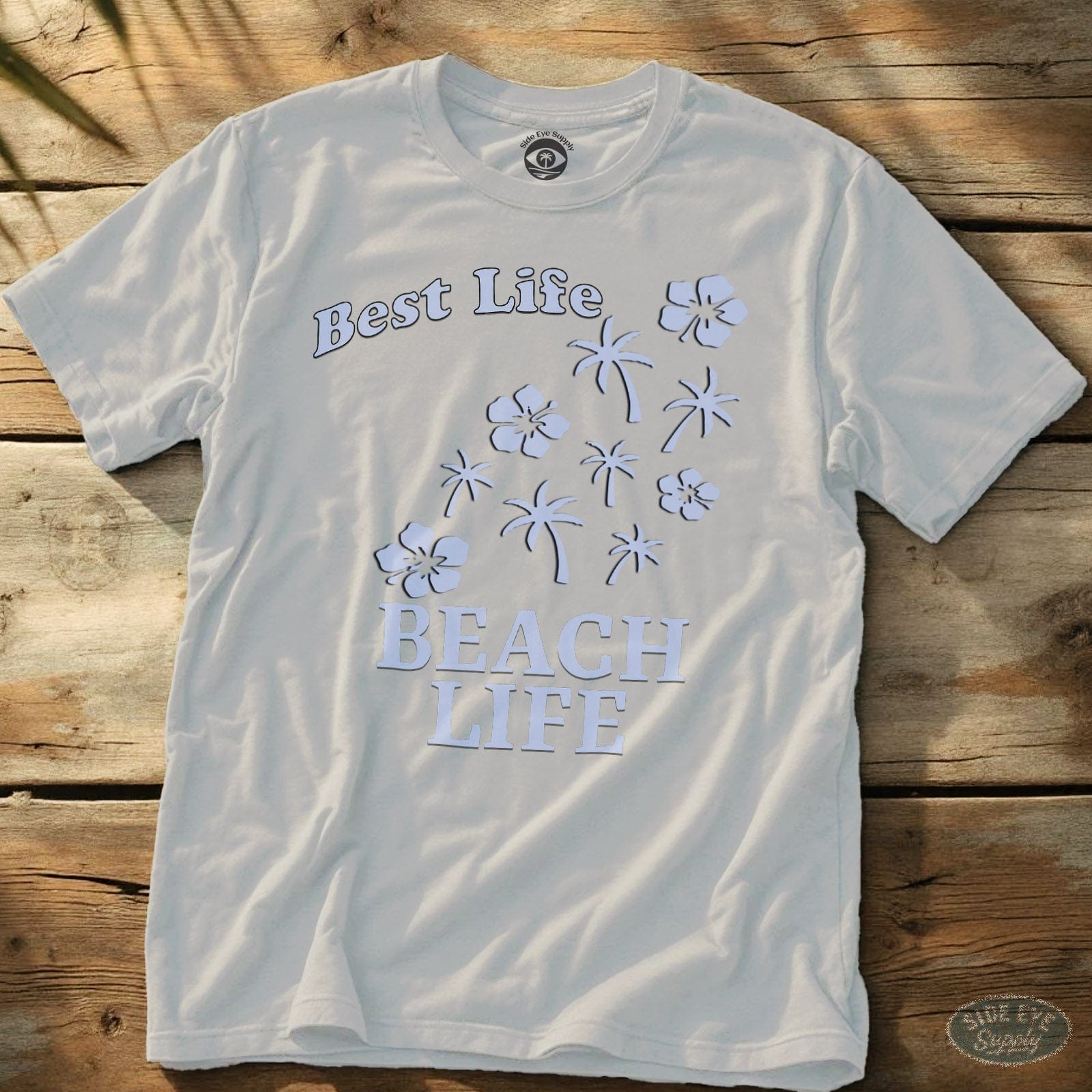 Best Life Tee White / S - by Side Eye Supply - Surf Beach Life Apparel