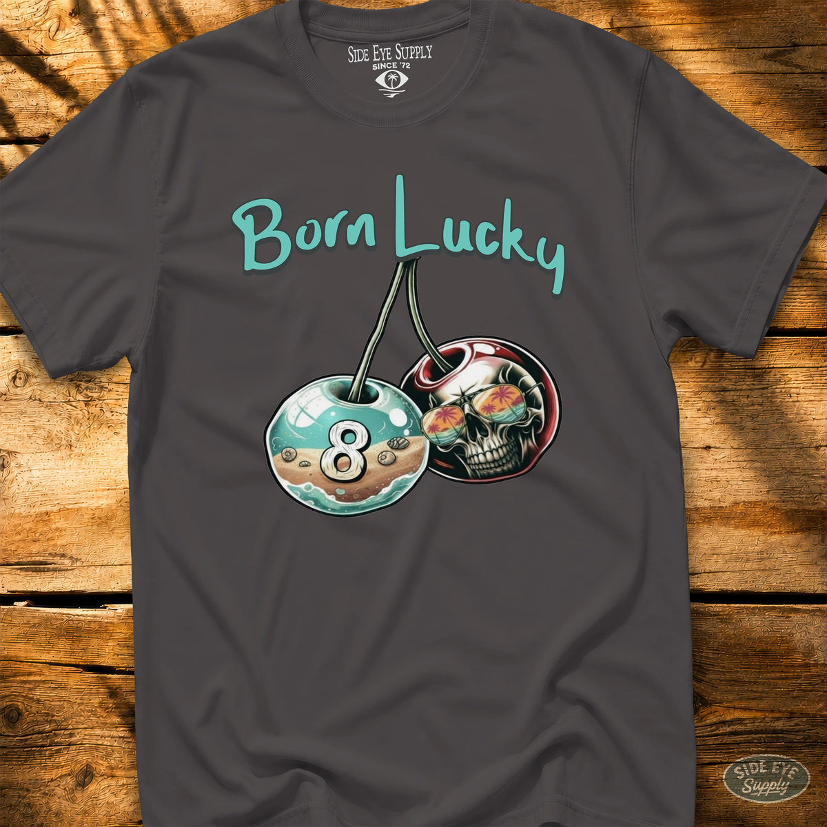 Born Lucky Tee Charcoal / S - by Side Eye Supply - Surf Beach Life Apparel