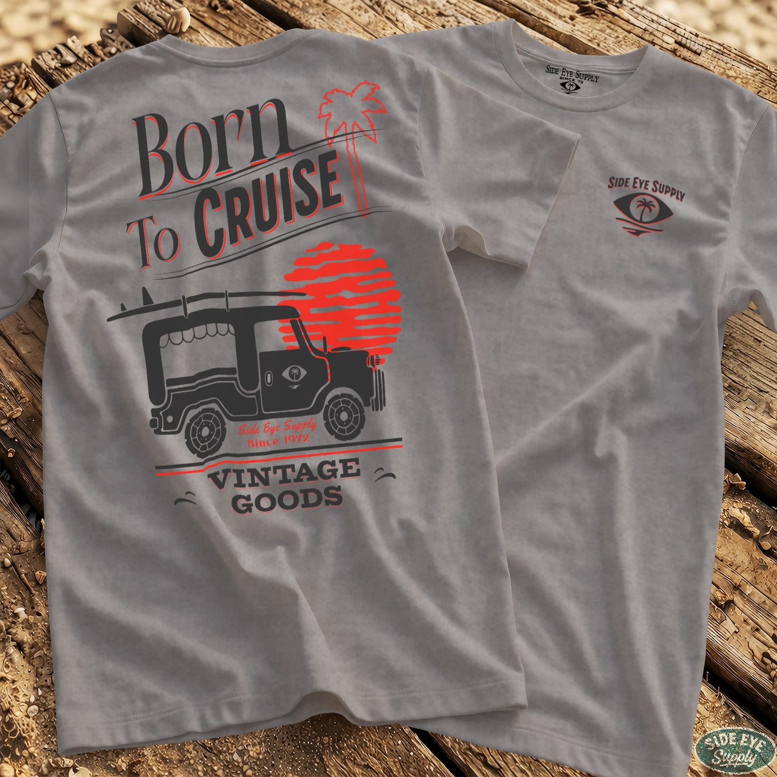 Born to Cruise - Tee Sport Grey / S - by Side Eye Supply - Surf Beach Life Apparel