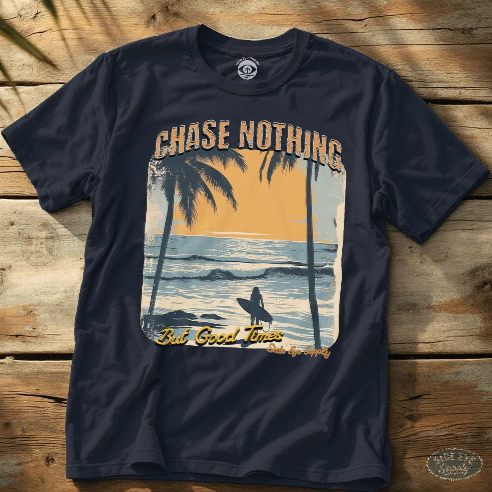 Chase Nothing Tee Navy / S - by Side Eye Supply - Surf Beach Life Apparel