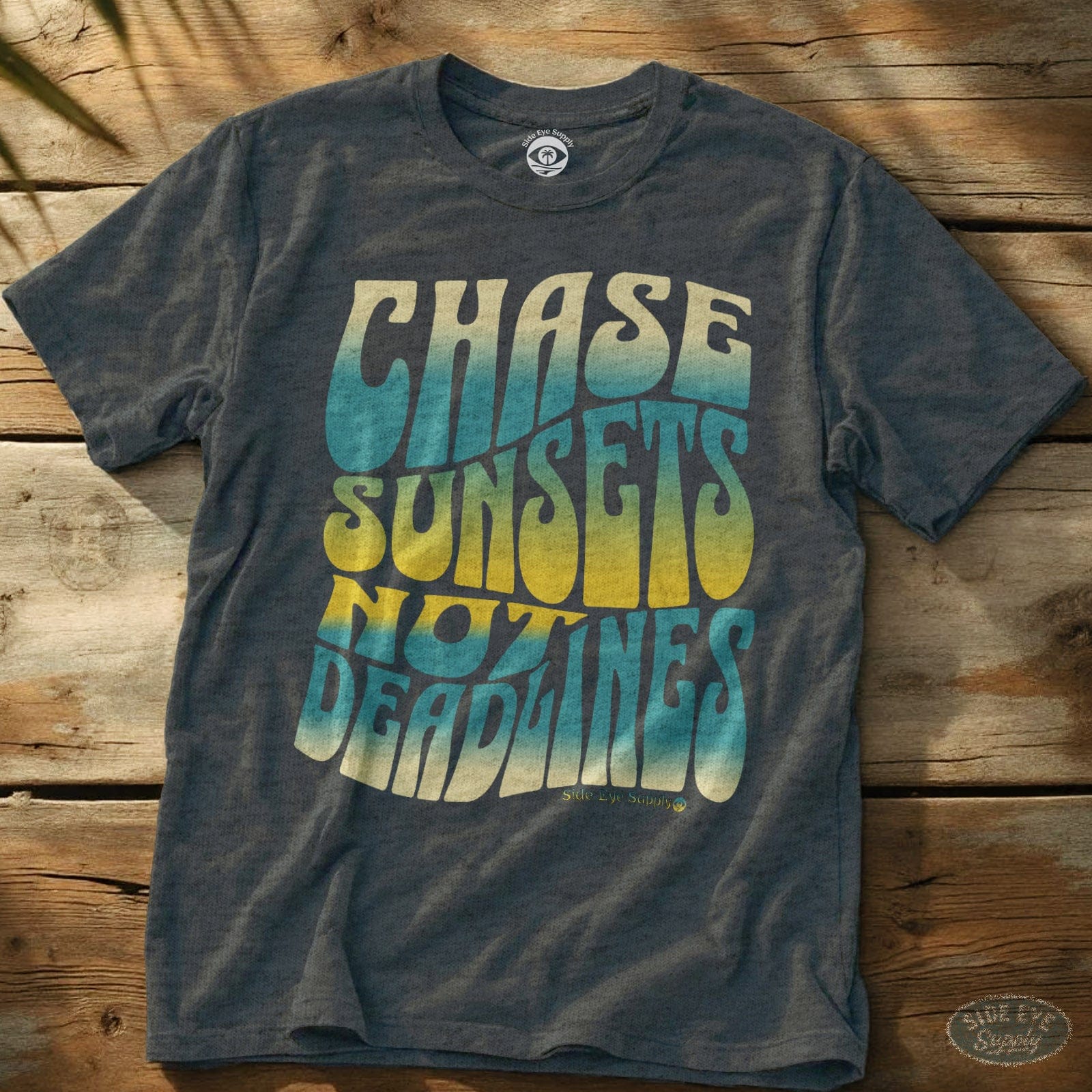 Chase Sunsets Not Deadlines Tee Dark Heather / S - by Side Eye Supply - Surf Beach Life Apparel