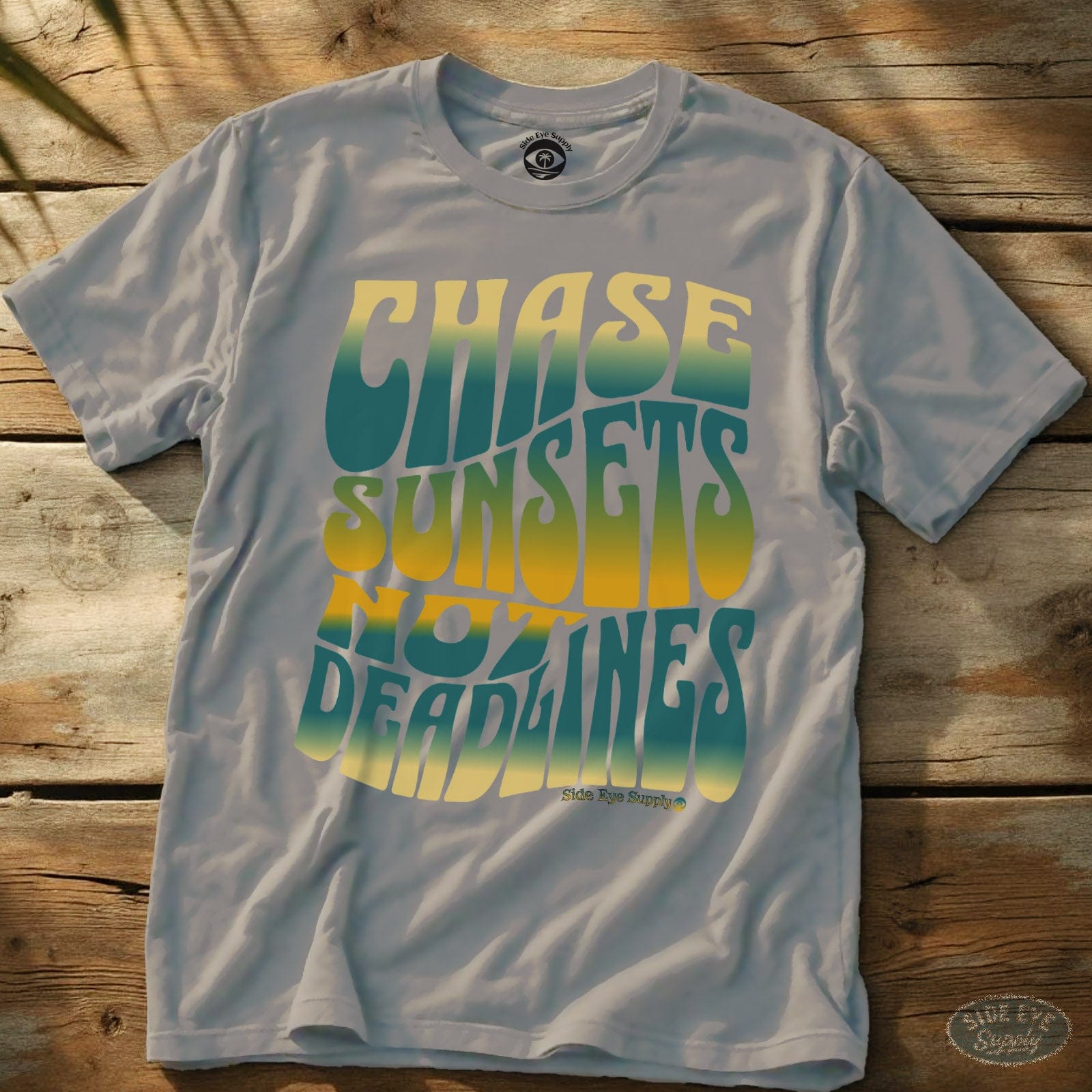 Chase Sunsets Not Deadlines Tee Ice Grey / S - by Side Eye Supply - Surf Beach Life Apparel