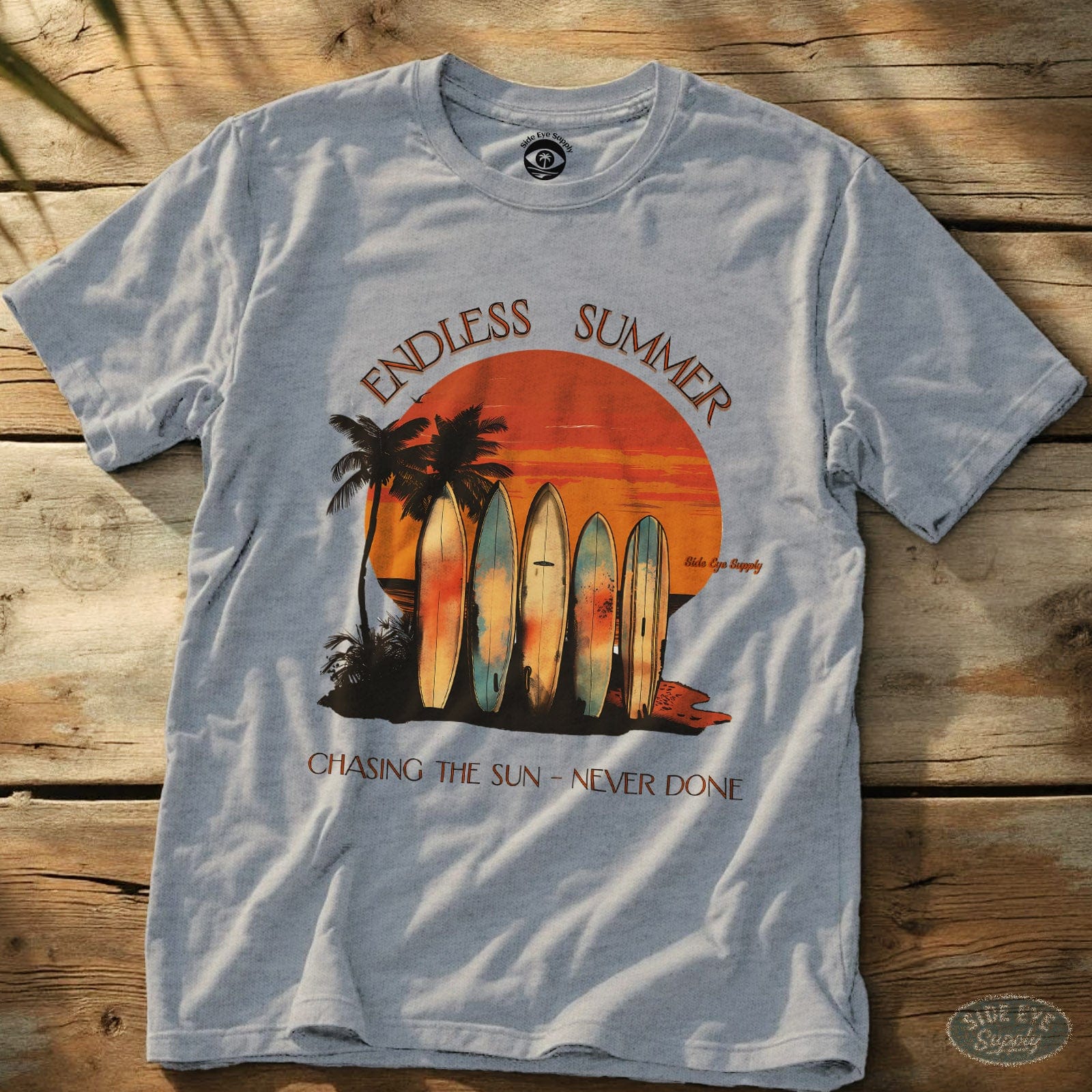 Chasing the Sun - Never Done Tee Sport Grey / S - by Side Eye Supply - Surf Beach Life Apparel