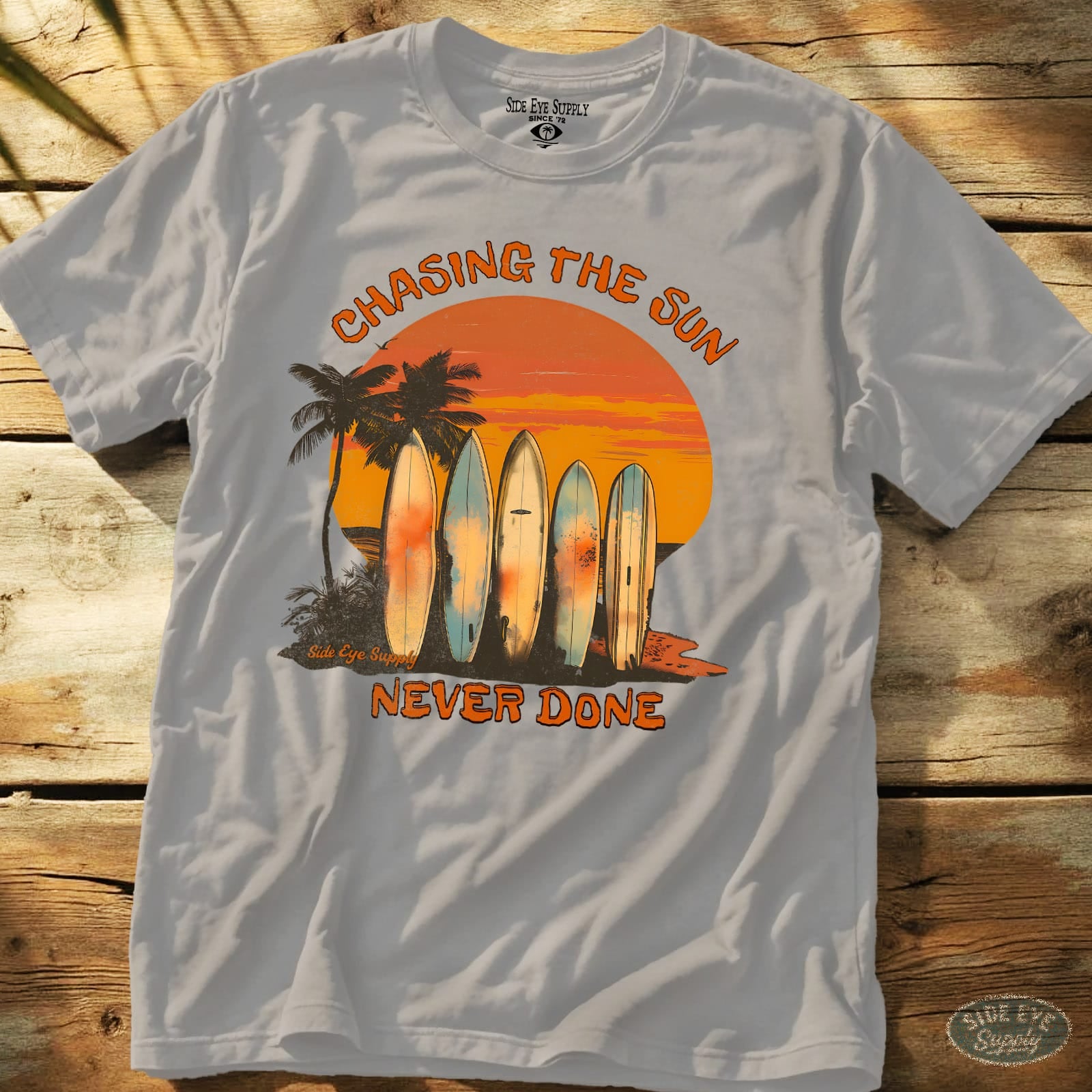 Chasing the Sun - Never Done Tee Ice Grey / S - by Side Eye Supply - Surf Beach Life Apparel