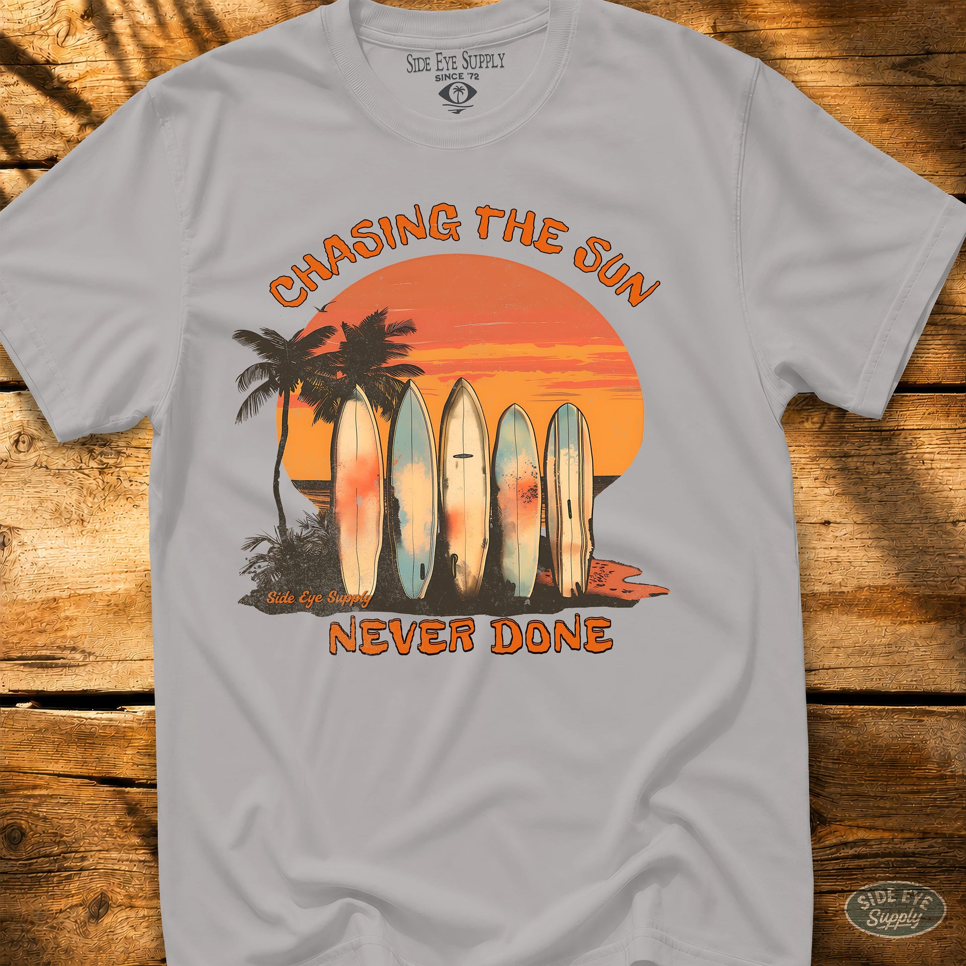 Chasing the Sun - Never Done Tee Ice Grey / S - by Side Eye Supply - Surf Beach Life Apparel