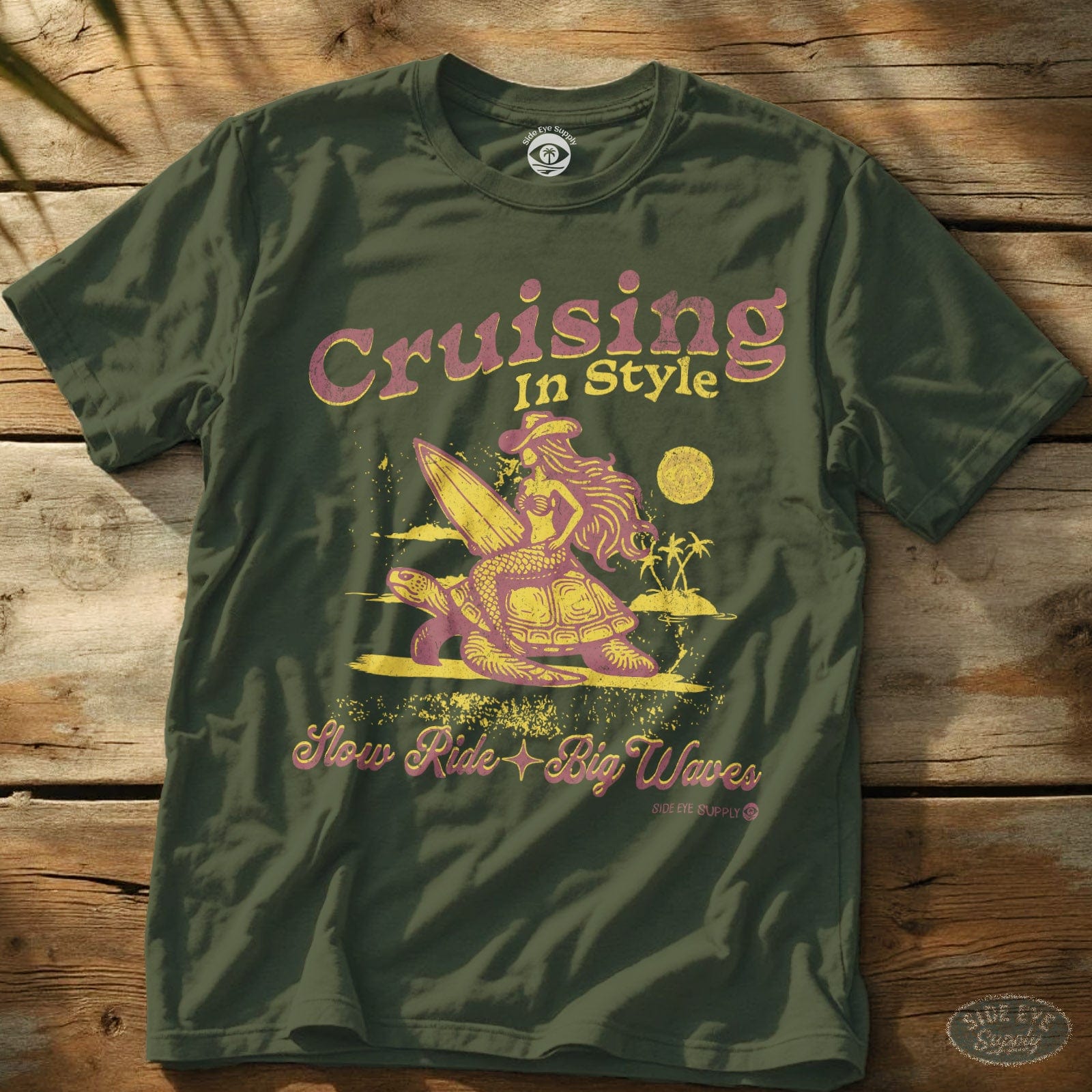 Cruising In Style T-Shirt Military Green / S - by Side Eye Supply - Surf Beach Life Apparel