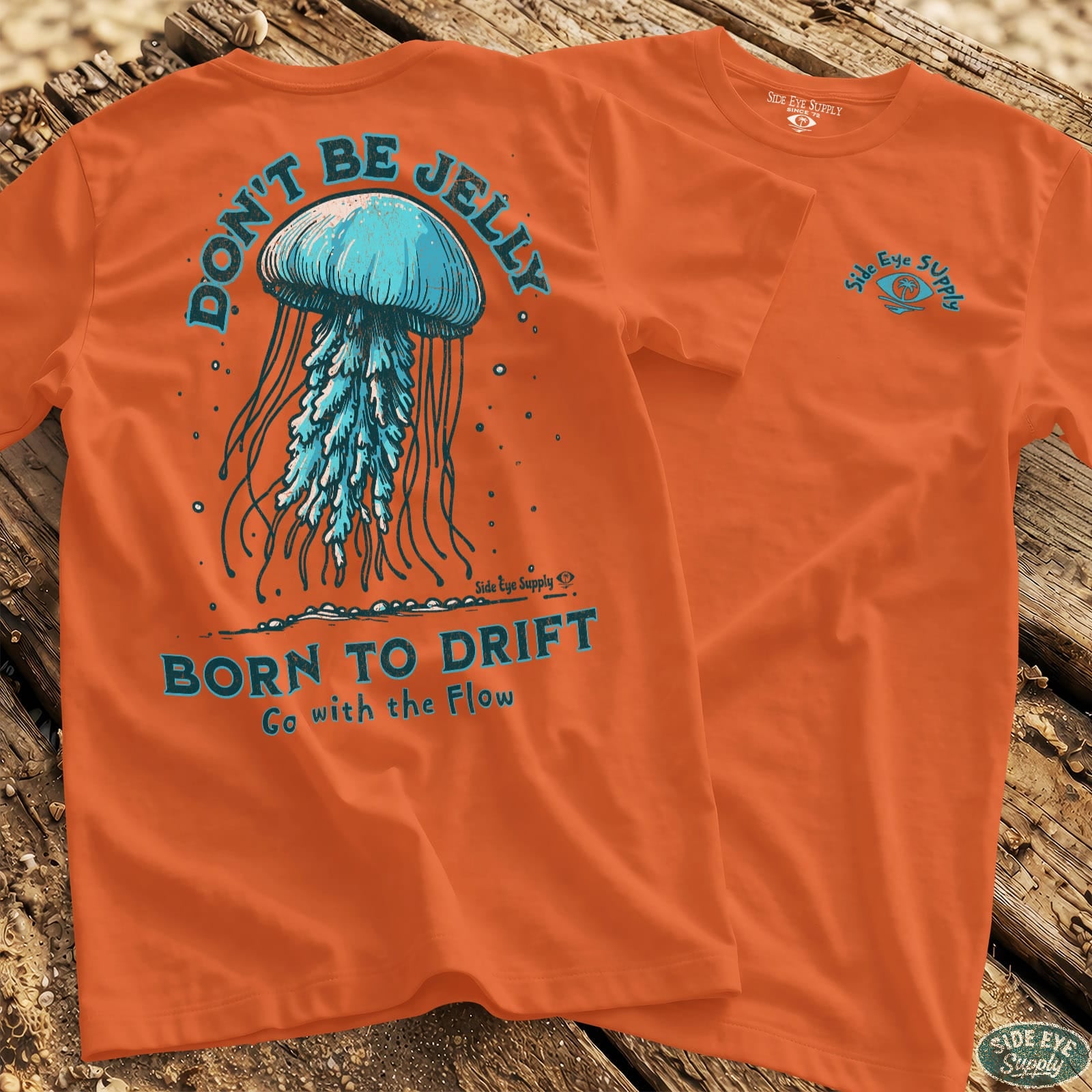 Don't Be Jelly Tee Orange / S - by Side Eye Supply - Surf Beach Life Apparel
