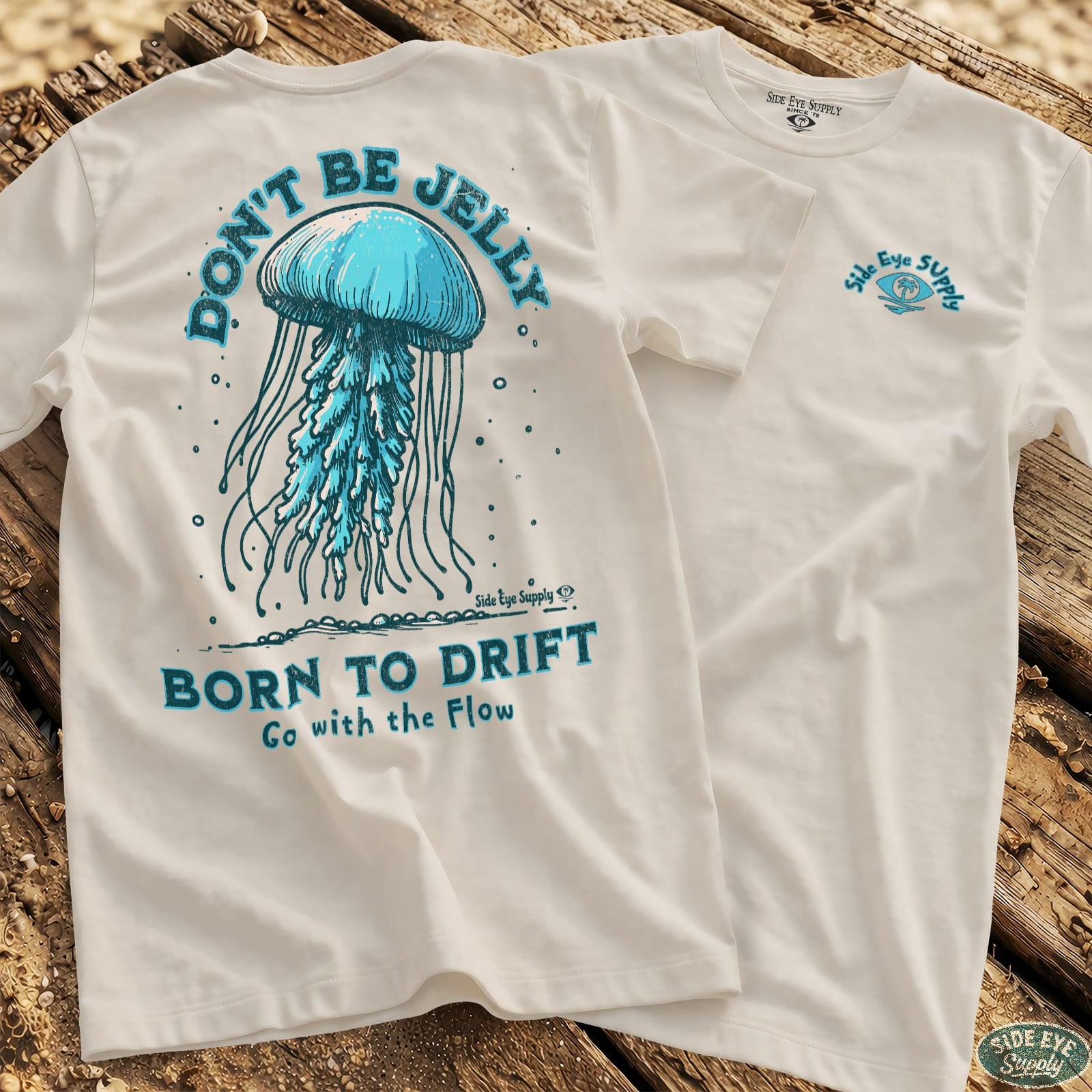 Don't Be Jelly Tee White / S - by Side Eye Supply - Surf Beach Life Apparel