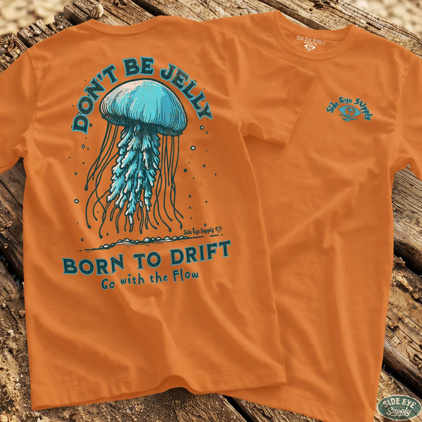 Don't Be Jelly Tee Orange / S - by Side Eye Supply - Surf Beach Life Apparel