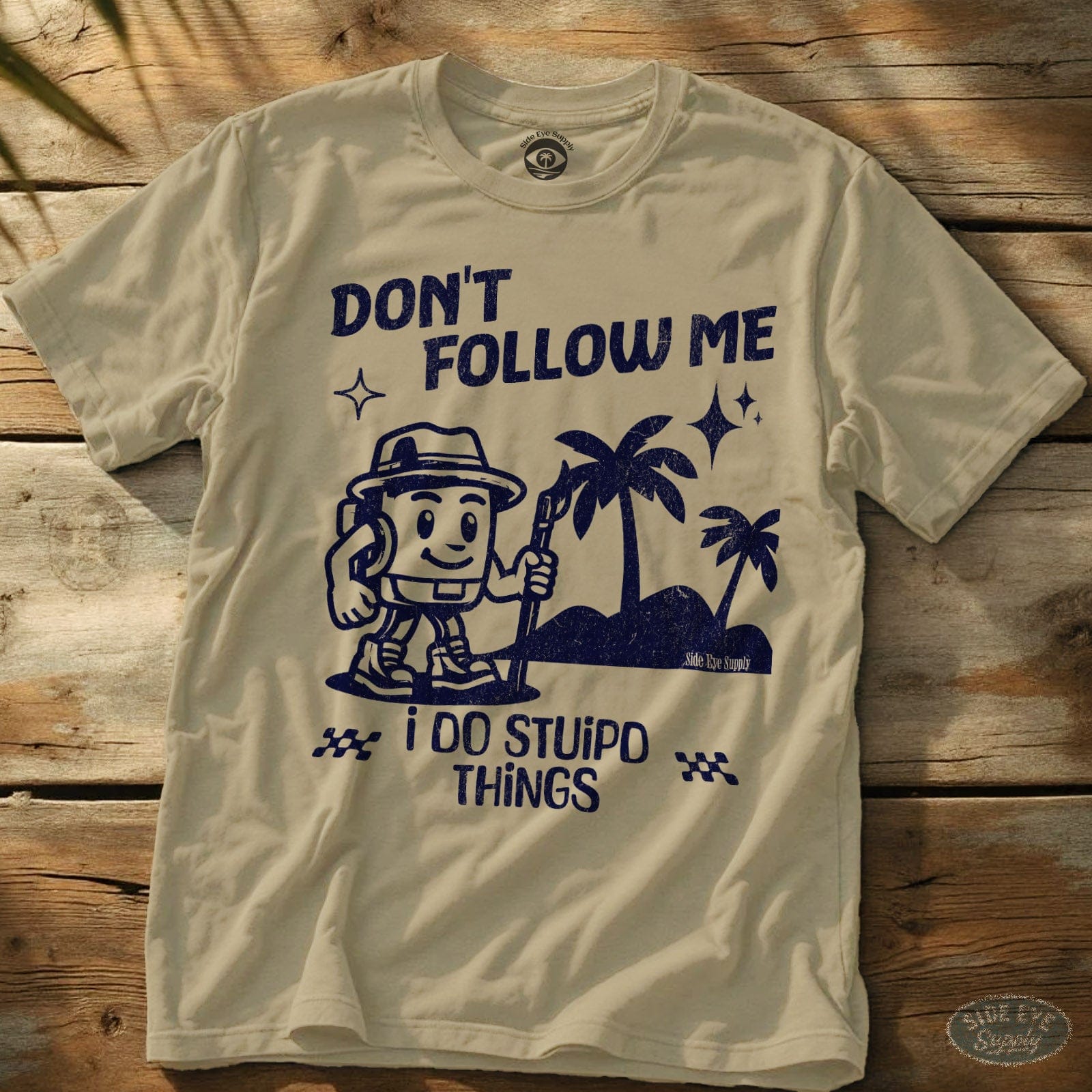 Don't Follow Tee Sand / S - by Side Eye Supply - Surf Beach Life Apparel