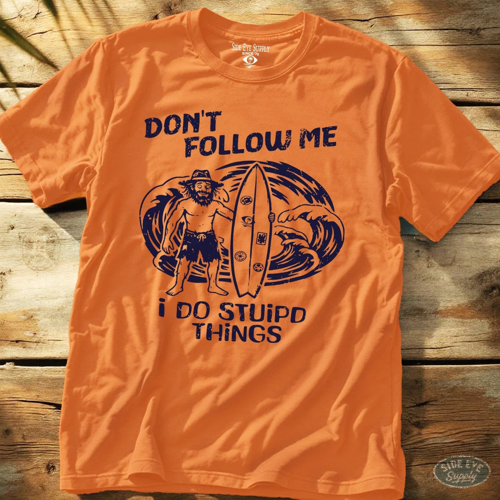 Don't Follow Tee Orange / S - by Side Eye Supply - Surf Beach Life Apparel