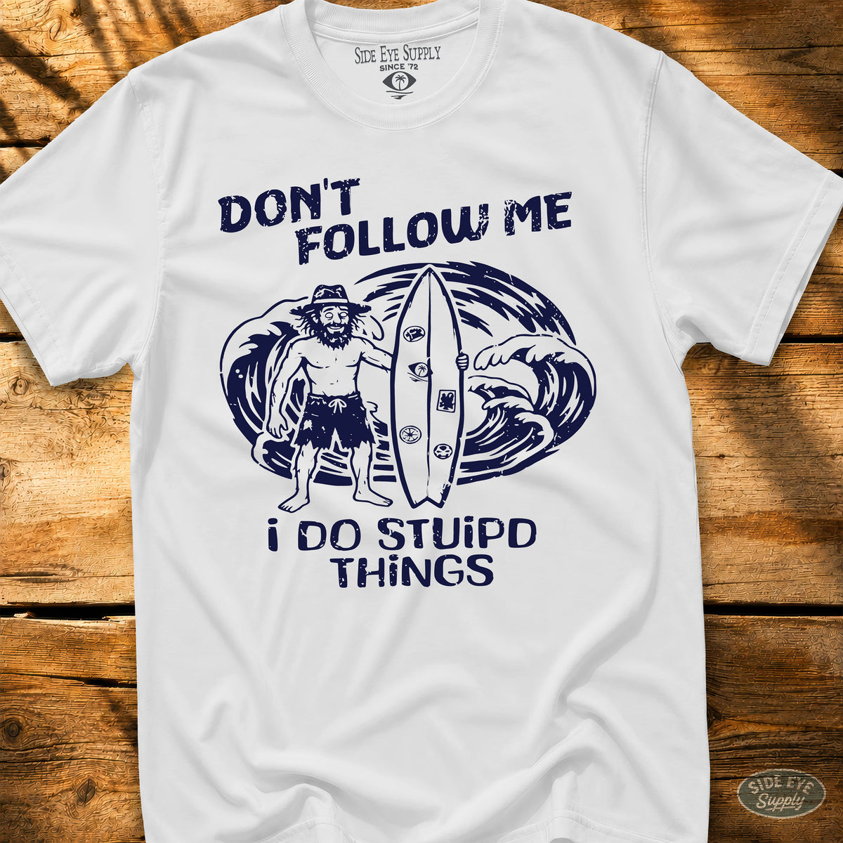 Don't Follow Tee White / S - by Side Eye Supply - Surf Beach Life Apparel