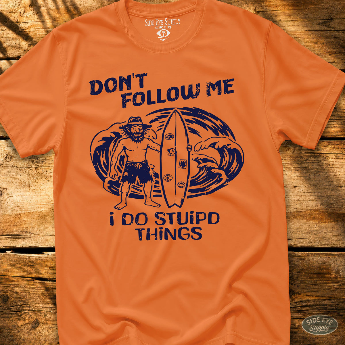 Don't Follow Tee Orange / S - by Side Eye Supply - Surf Beach Life Apparel