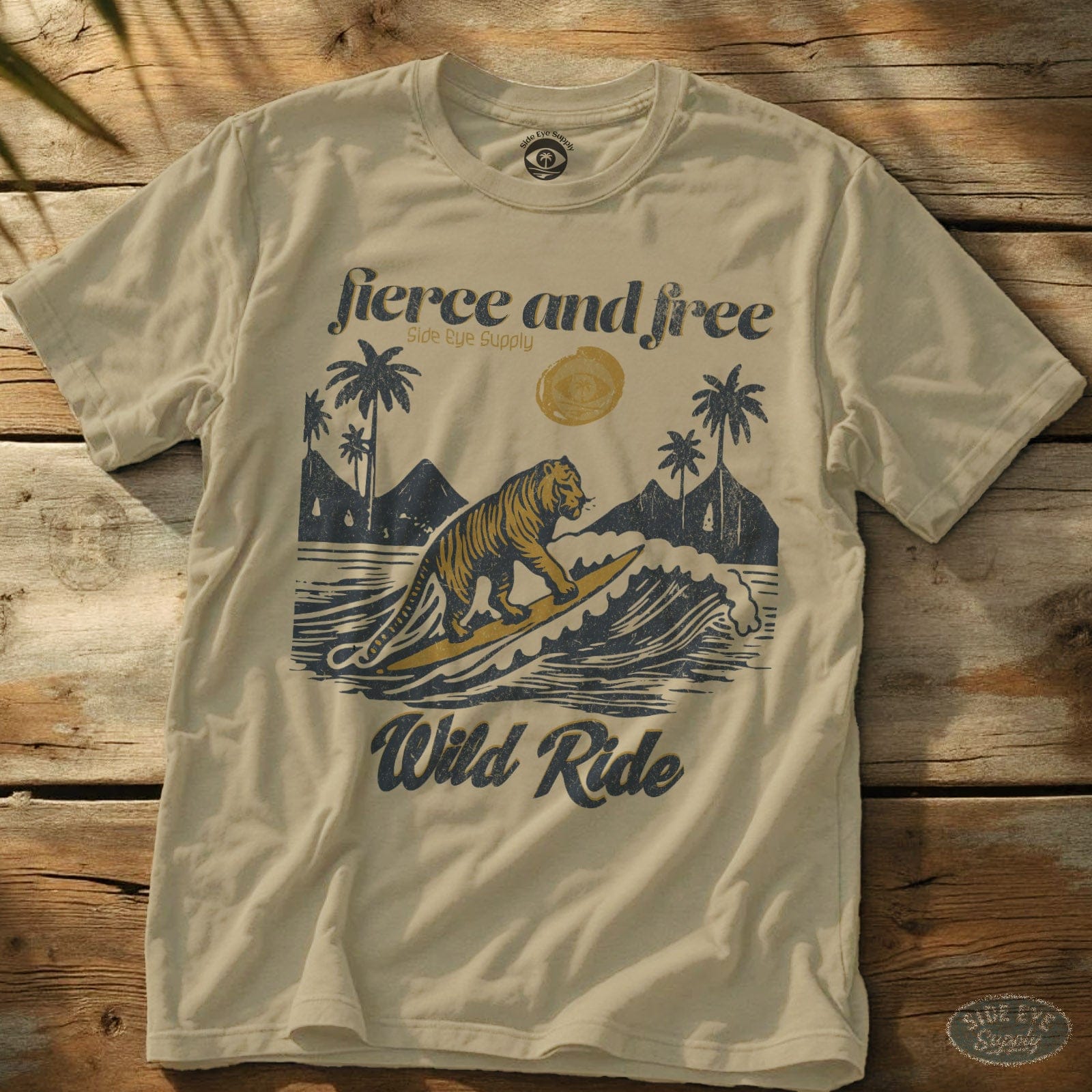 Fierce and Free Tee Sand / S - by Side Eye Supply - Surf Beach Life Apparel
