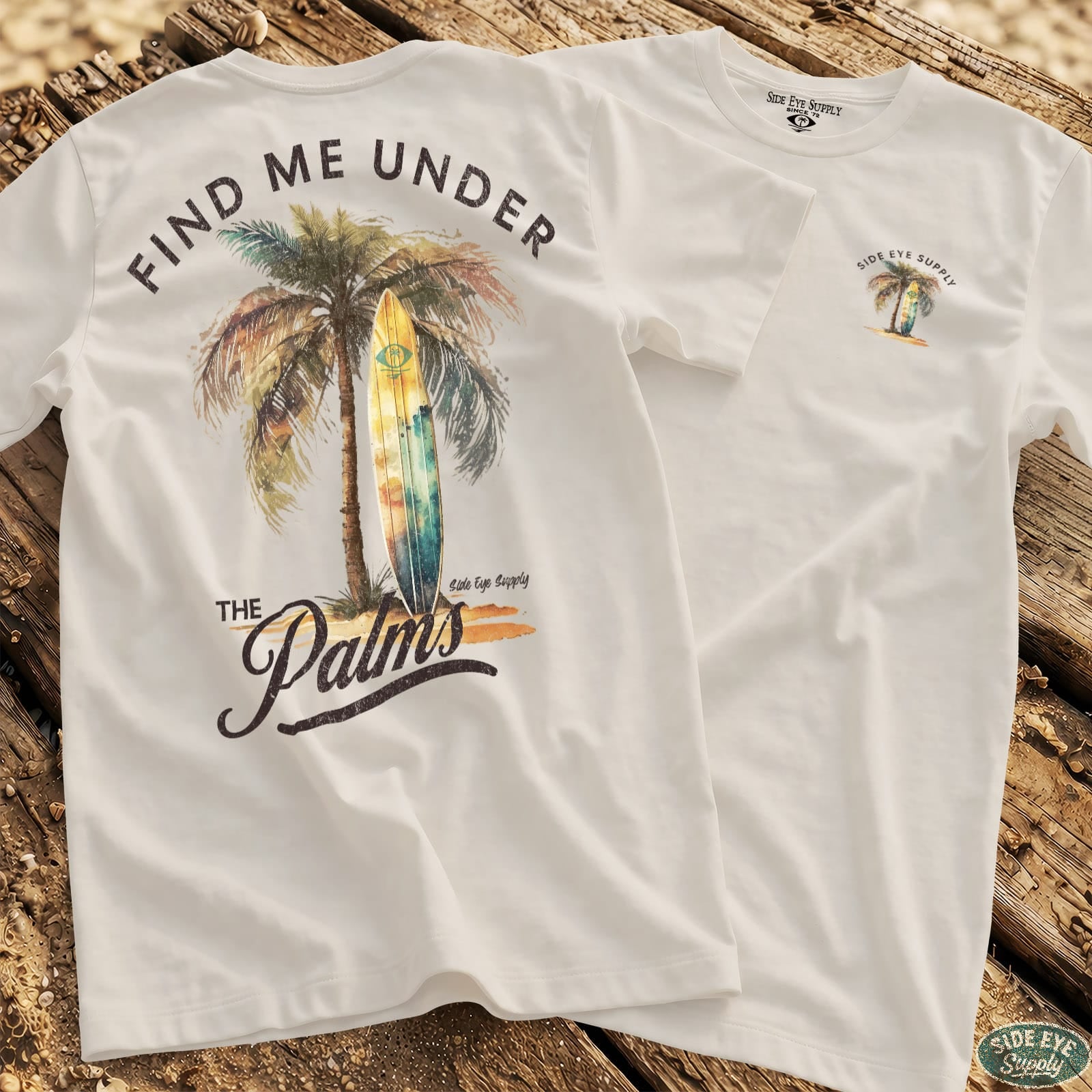 Find me Under the Palms Tee White / S - by Side Eye Supply - Surf Beach Life Apparel