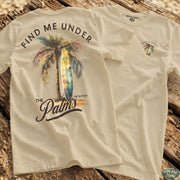 Find me Under the Palms Tee Natural / S - by Side Eye Supply - Surf Beach Life Apparel