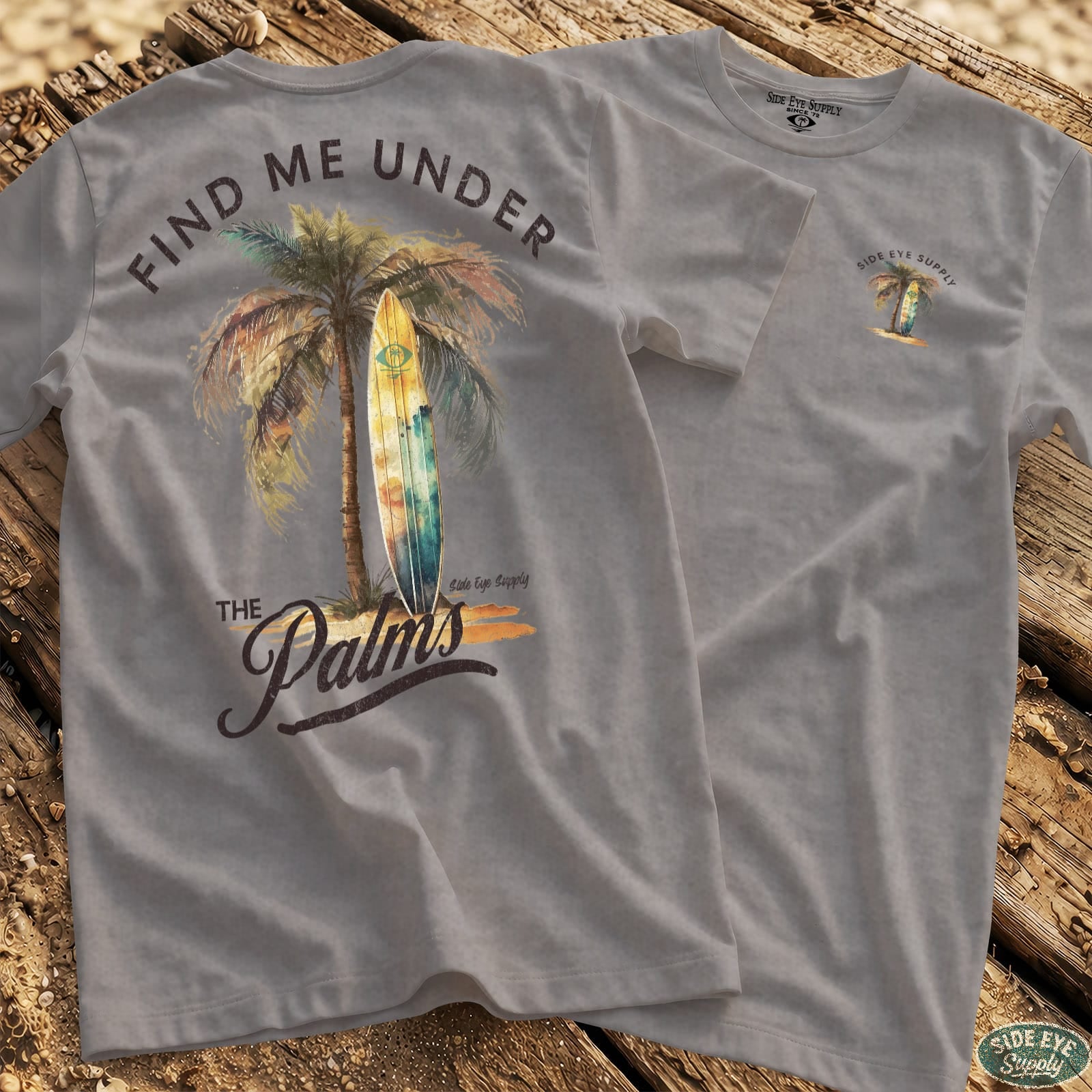 Find me Under the Palms Tee Sport Grey / S - by Side Eye Supply - Surf Beach Life Apparel