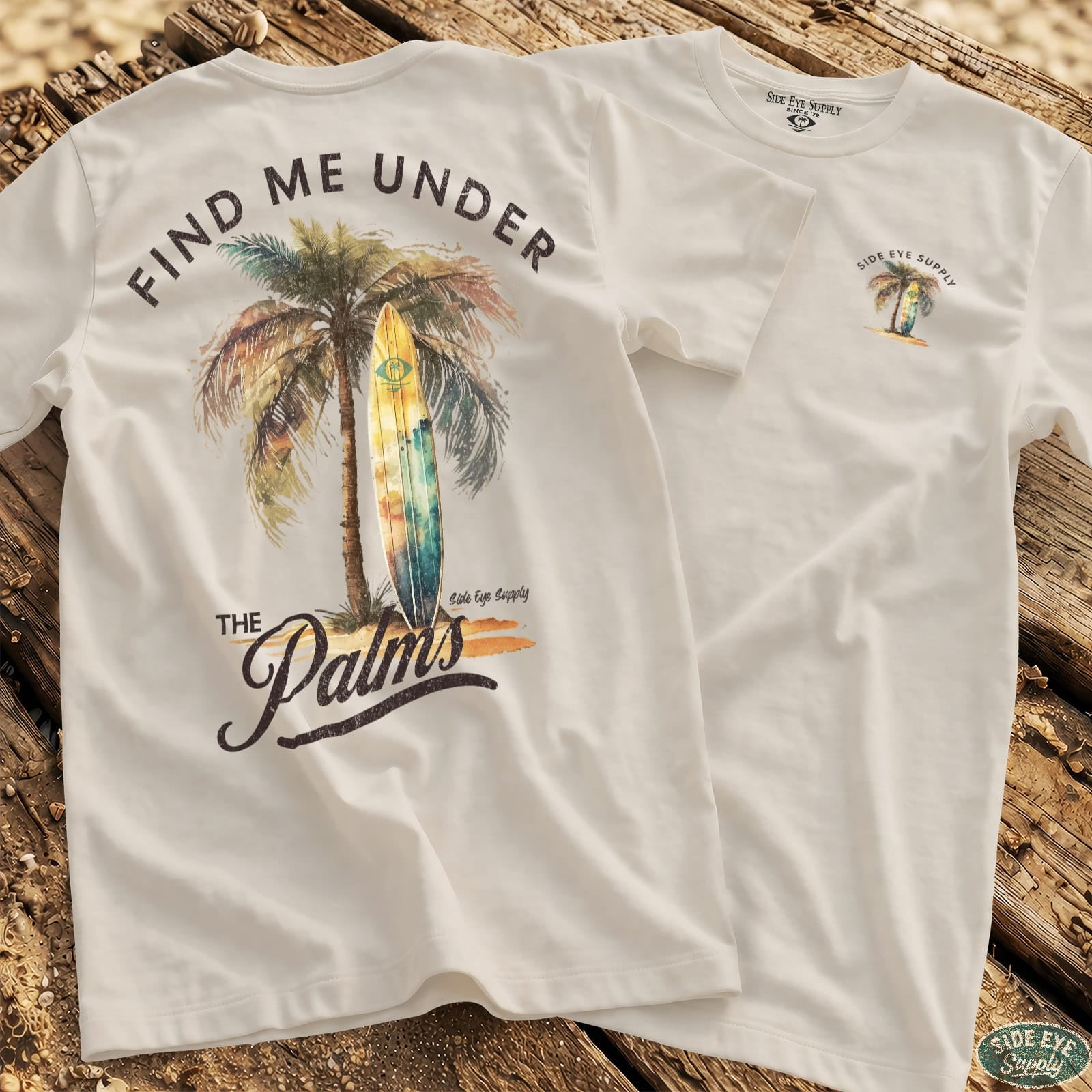 Find me Under the Palms Tee White / S - by Side Eye Supply - Surf Beach Life Apparel
