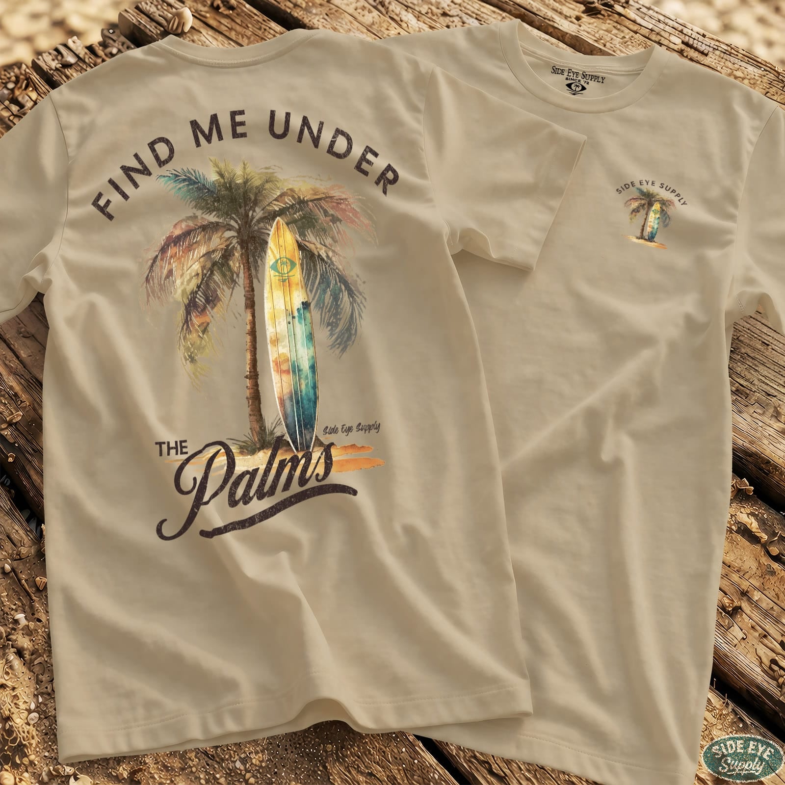 Find me Under the Palms Tee Natural / S - by Side Eye Supply - Surf Beach Life Apparel