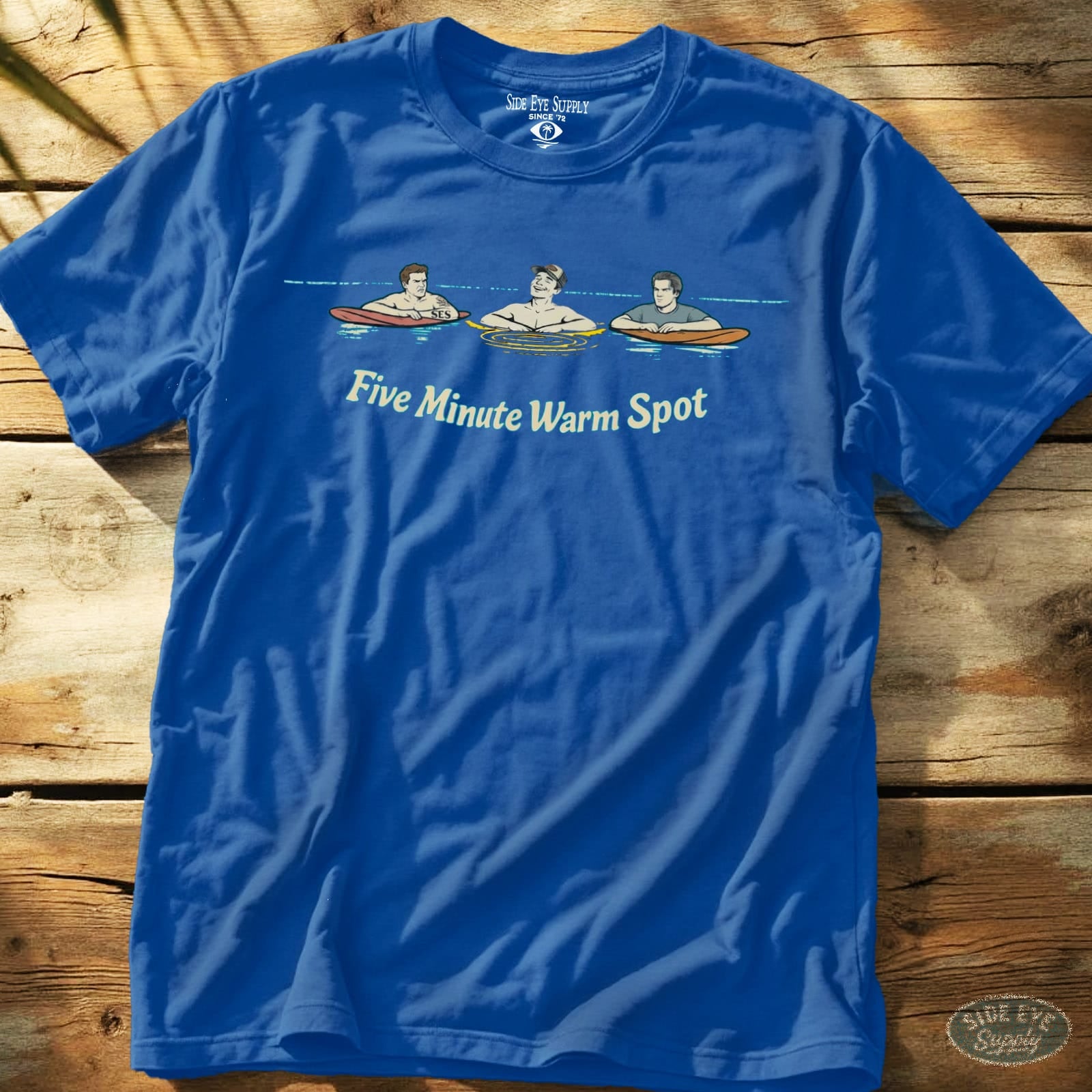 Five Minute Warm Spot Tee Royal / S - by Side Eye Supply - Surf Beach Life Apparel