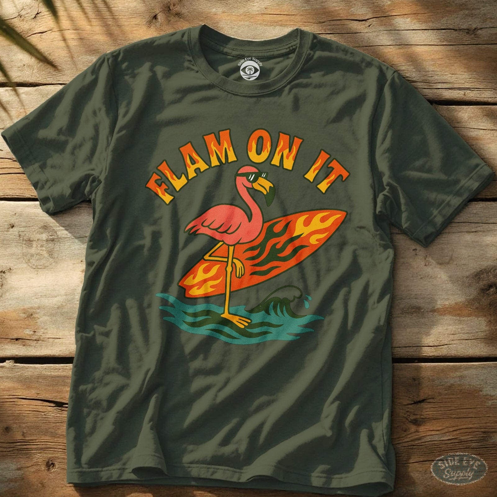 Flam On It Tee Military Green / S - by Side Eye Supply - Surf Beach Life Apparel
