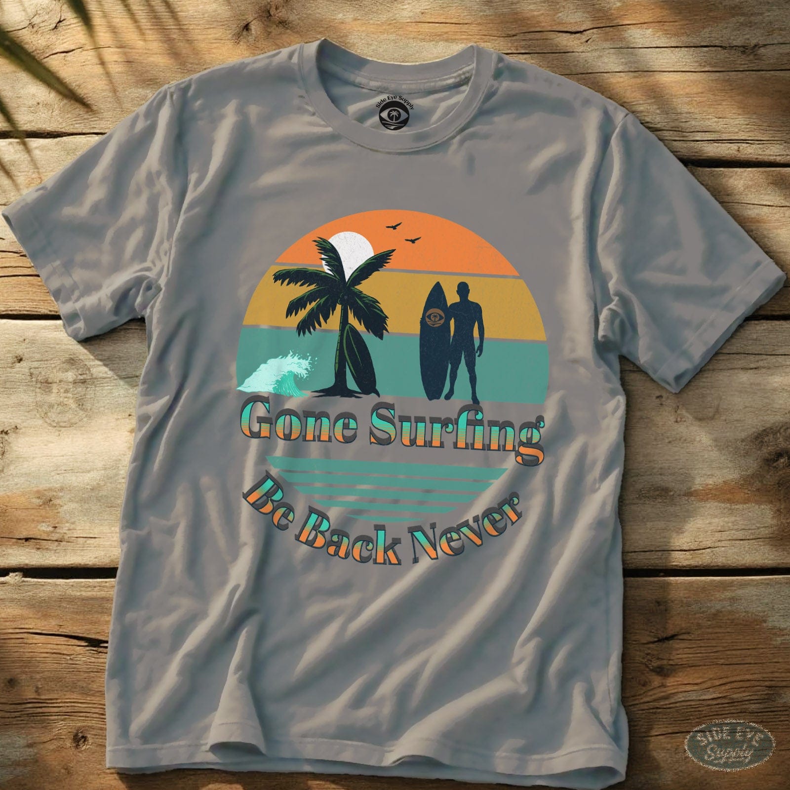 Gone Surfing Be Back Never Tee Ice Grey / S - by Side Eye Supply - Surf Beach Life Apparel