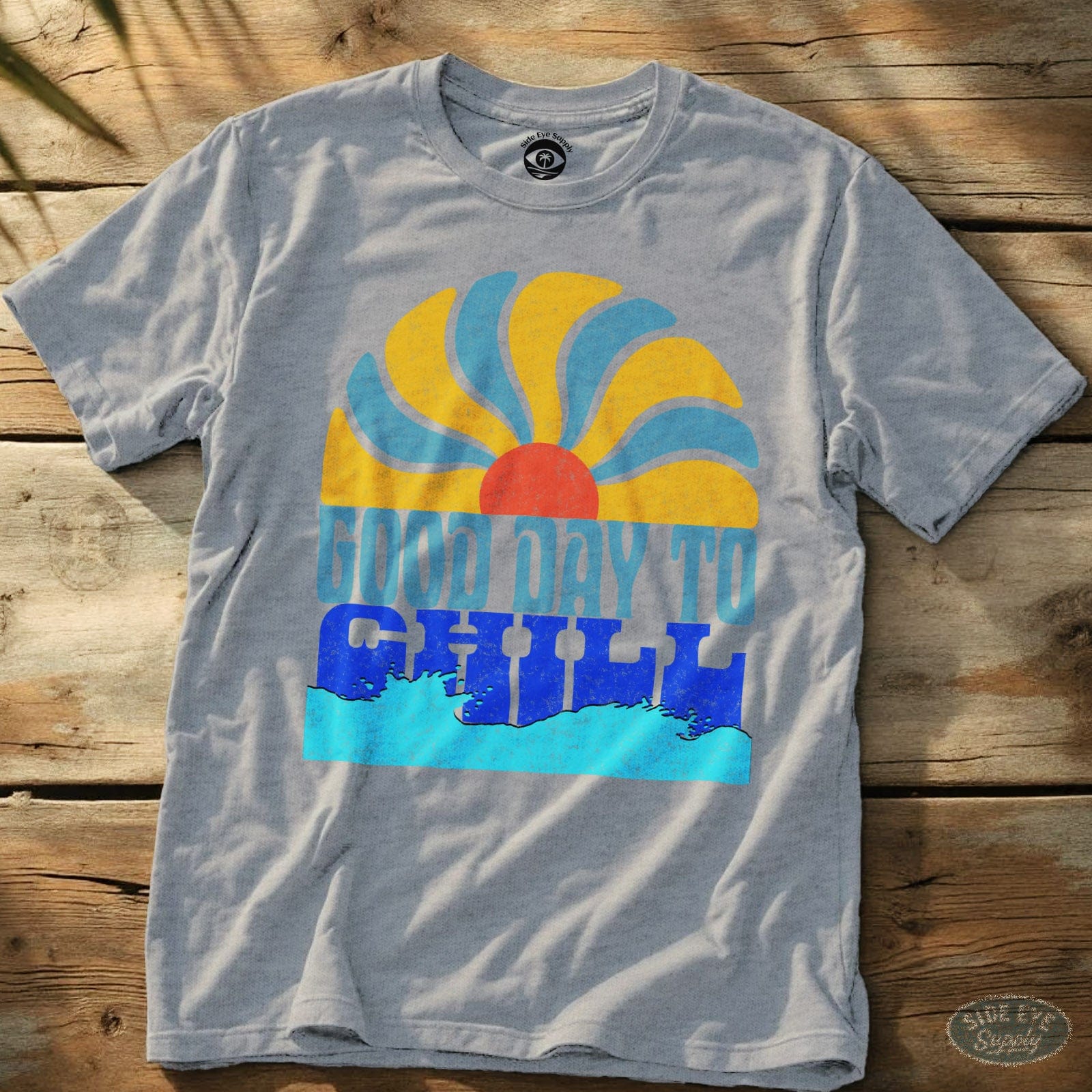 Good Day to Chill Tee Sport Grey / S - by Side Eye Supply - Surf Beach Life Apparel