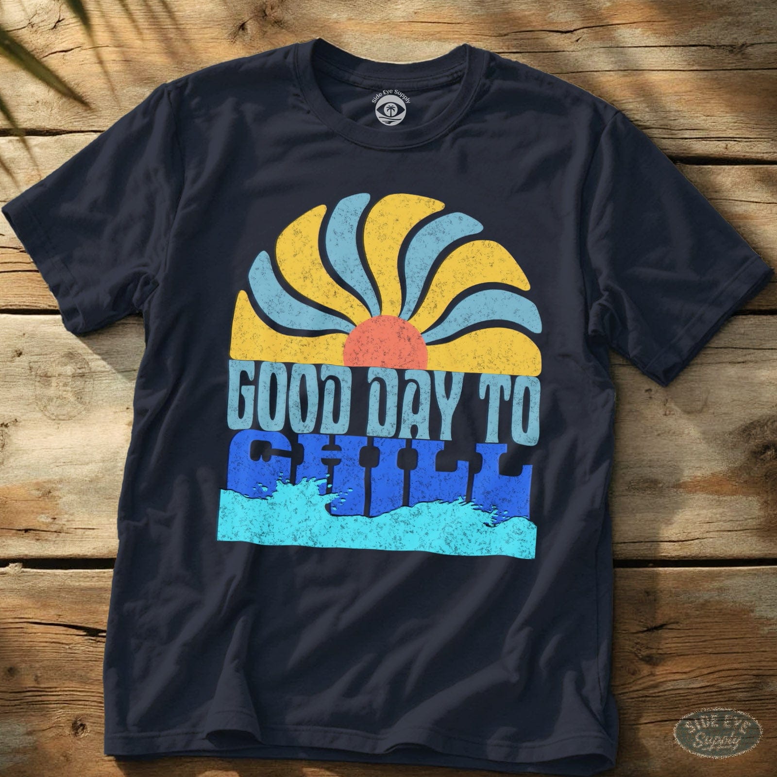 Good Day to Chill Tee Navy / S - by Side Eye Supply - Surf Beach Life Apparel