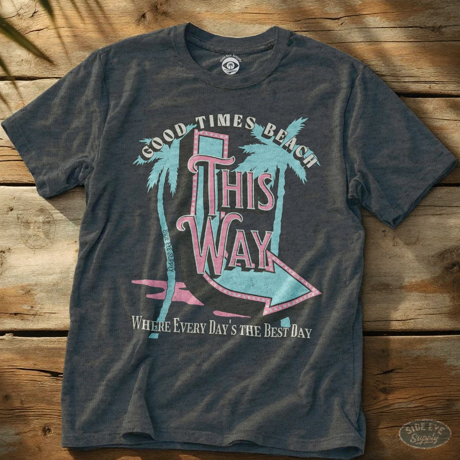 Good Times Beach Tee Dark Heather / S - by Side Eye Supply - Surf Beach Life Apparel