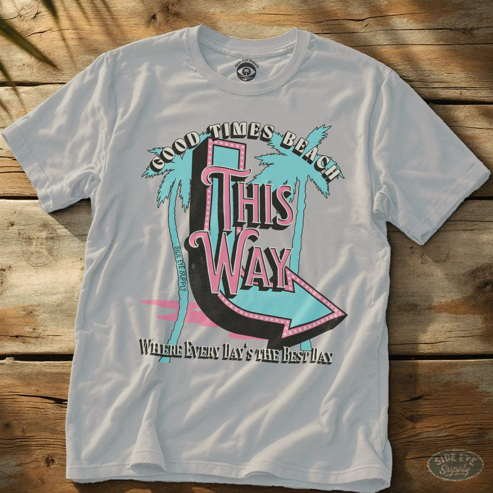 Good Times Beach Tee White / S - by Side Eye Supply - Surf Beach Life Apparel