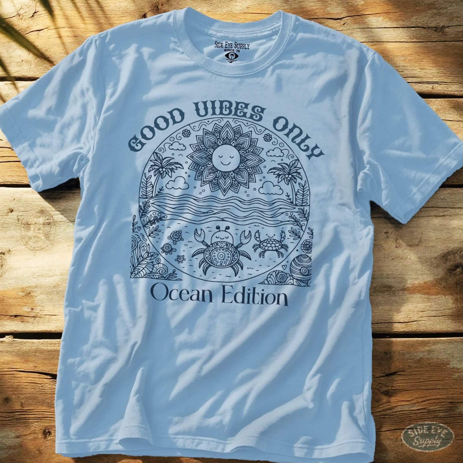 Good Vibes Only Tee Light Blue / S - by Side Eye Supply - Surf Beach Life Apparel