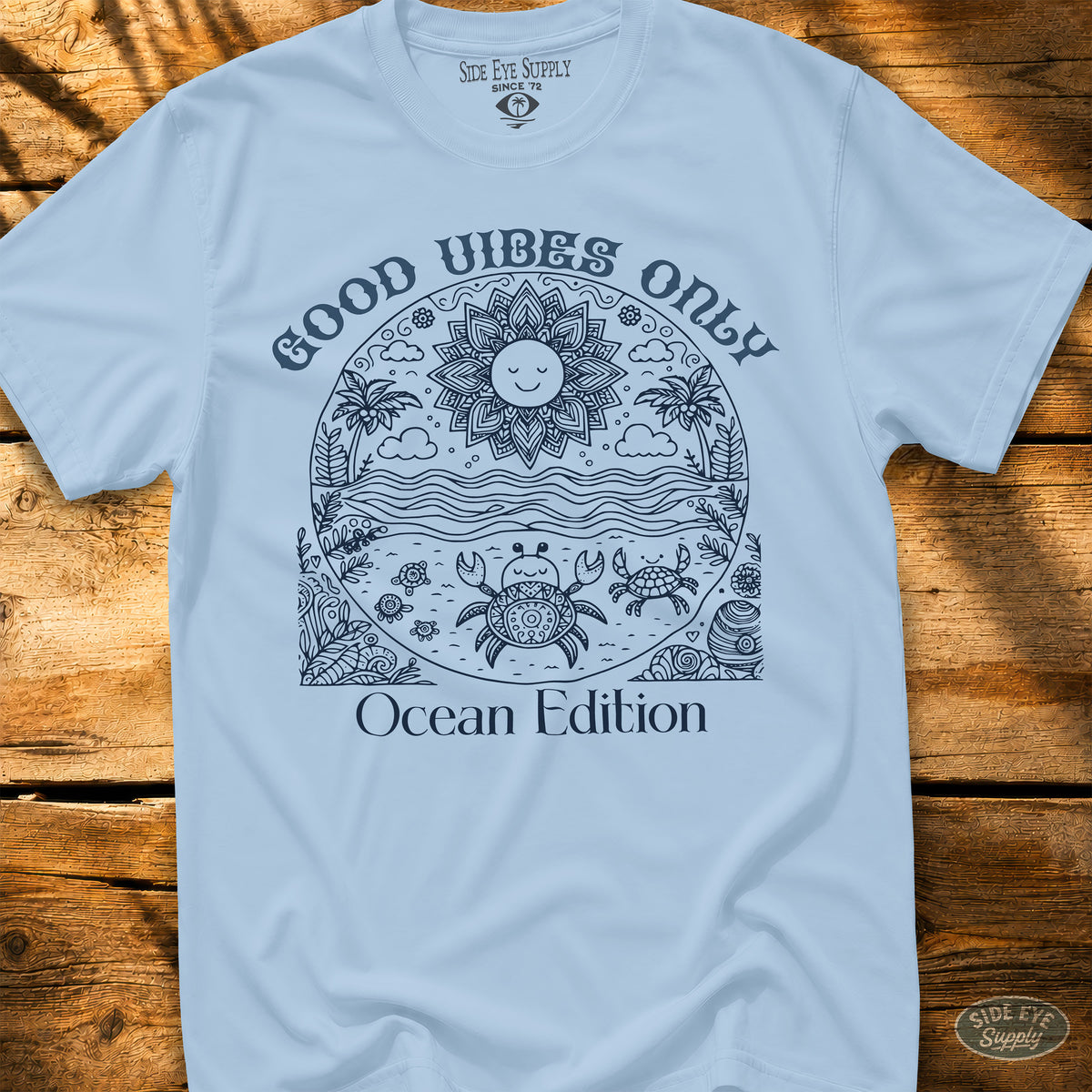 Good Vibes Only Tee Light Blue / S - by Side Eye Supply - Surf Beach Life Apparel