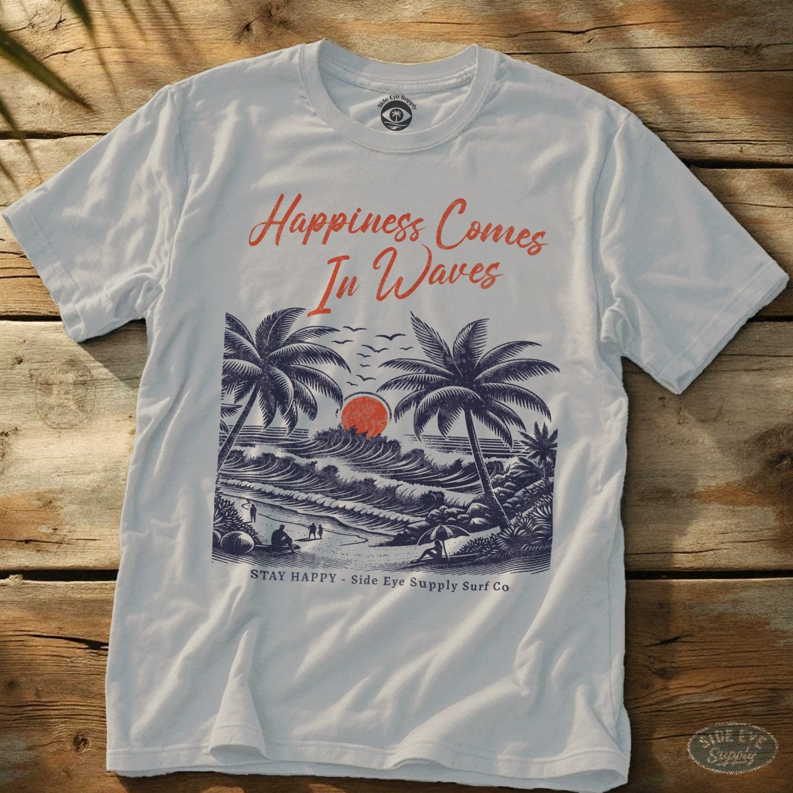 Happiness Comes in Waves Tee White / S - by Side Eye Supply - Surf Beach Life Apparel