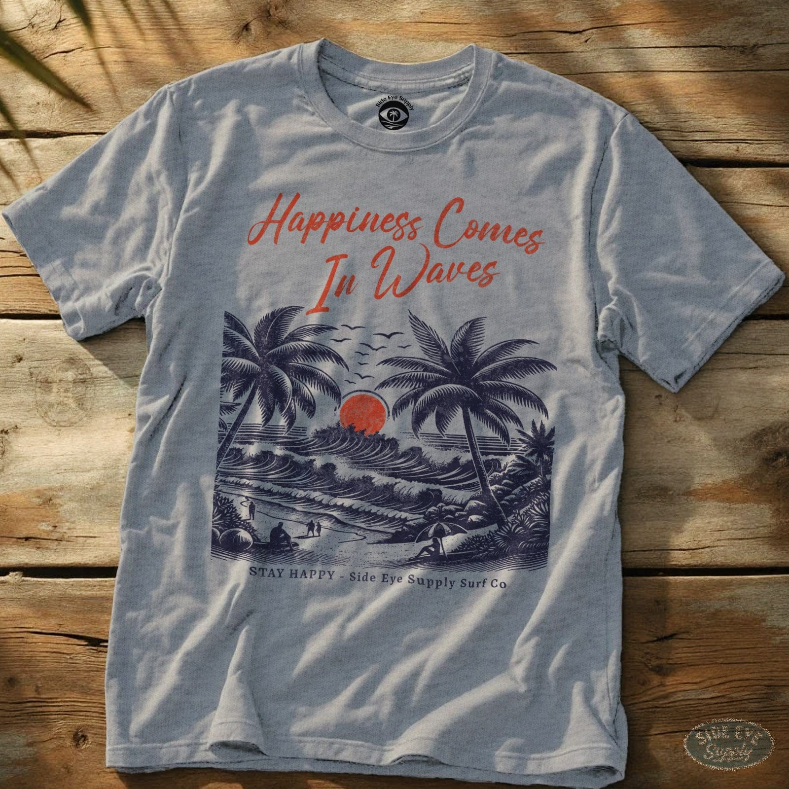 Happiness Comes in Waves Tee Sport Grey / S - by Side Eye Supply - Surf Beach Life Apparel