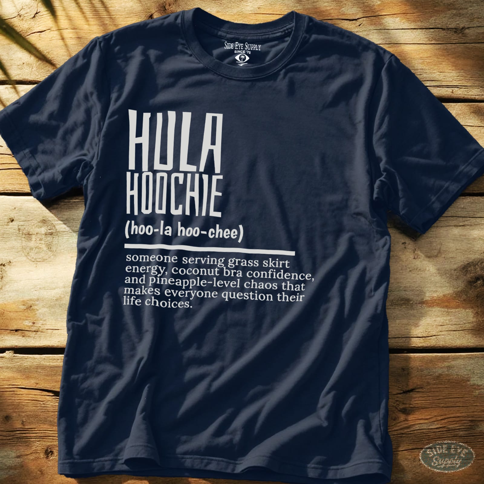 Hula Hoochie Defined Tee Navy / S - by Side Eye Supply - Surf Beach Life Apparel
