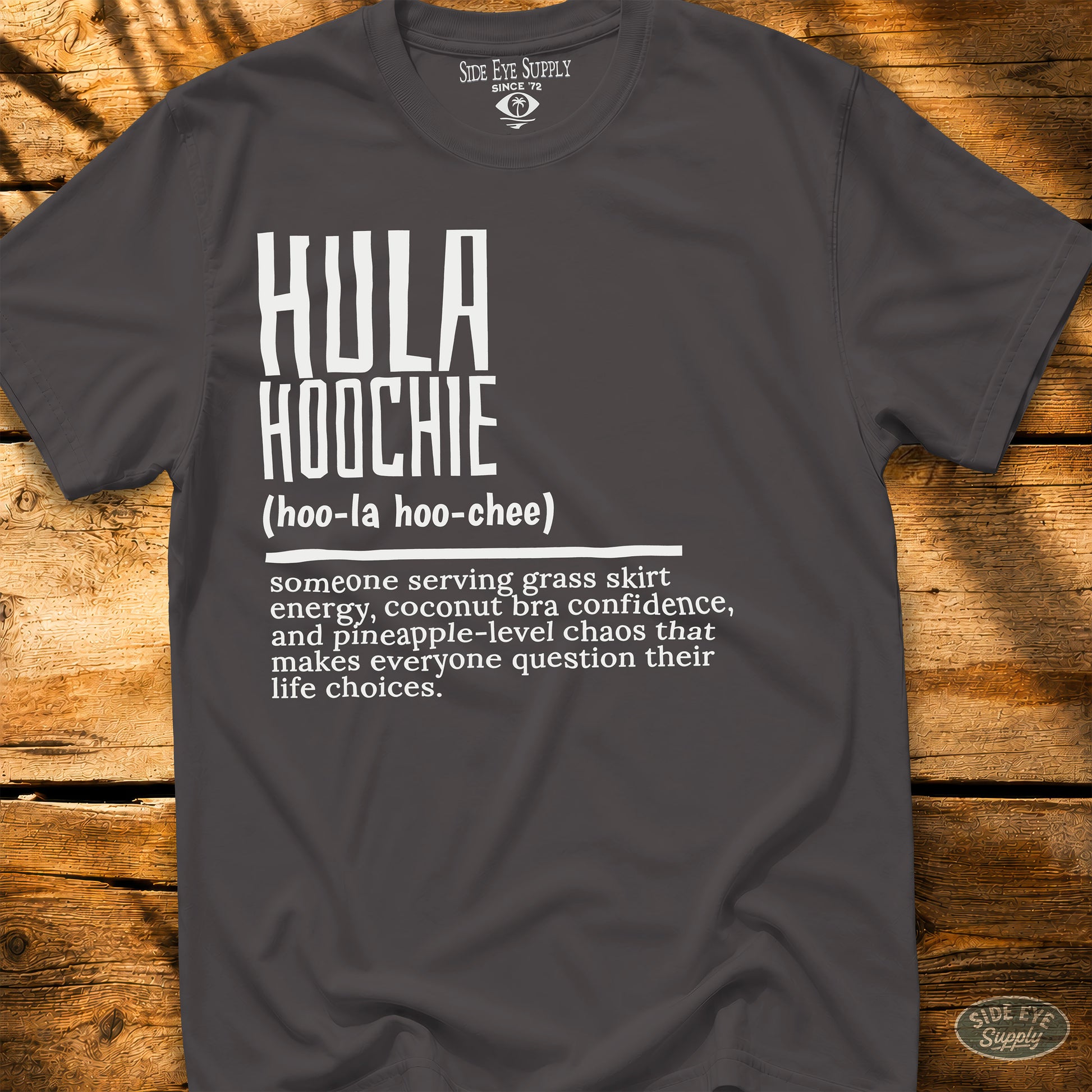Hula Hoochie Defined Tee Charcoal / S - by Side Eye Supply - Surf Beach Life Apparel