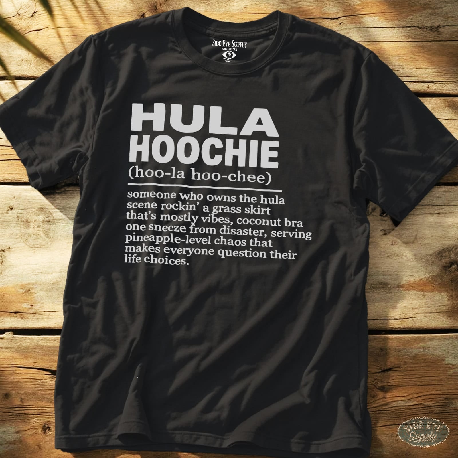 Hula Hoochie Tee Black / S - by Side Eye Supply - Surf Beach Life Apparel
