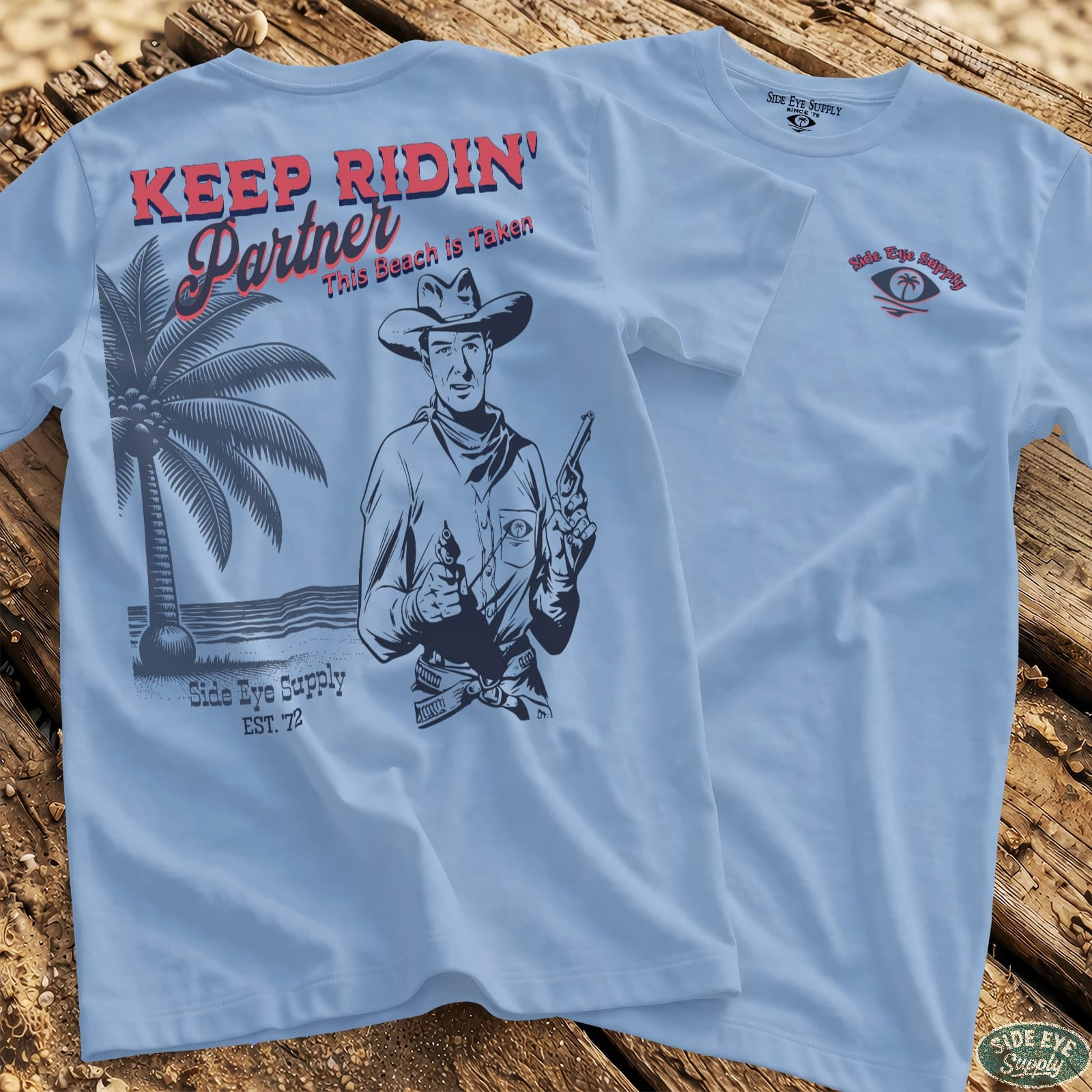Keep Ridin' Tee Light Blue / S - by Side Eye Supply - Surf Beach Life Apparel