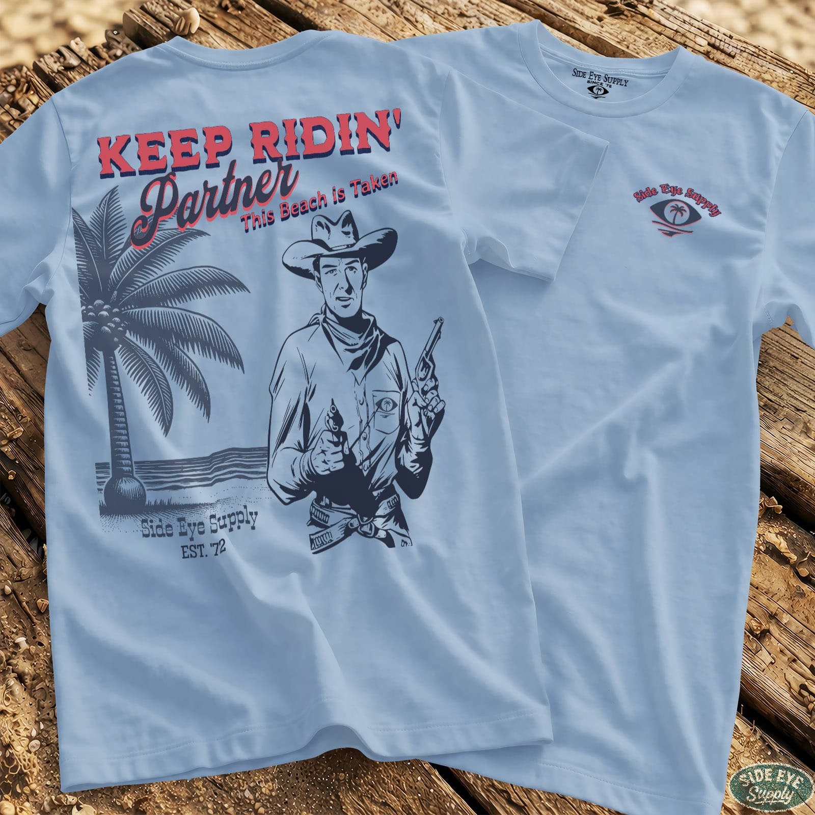 Keep Ridin' Tee Light Blue / S - by Side Eye Supply - Surf Beach Life Apparel